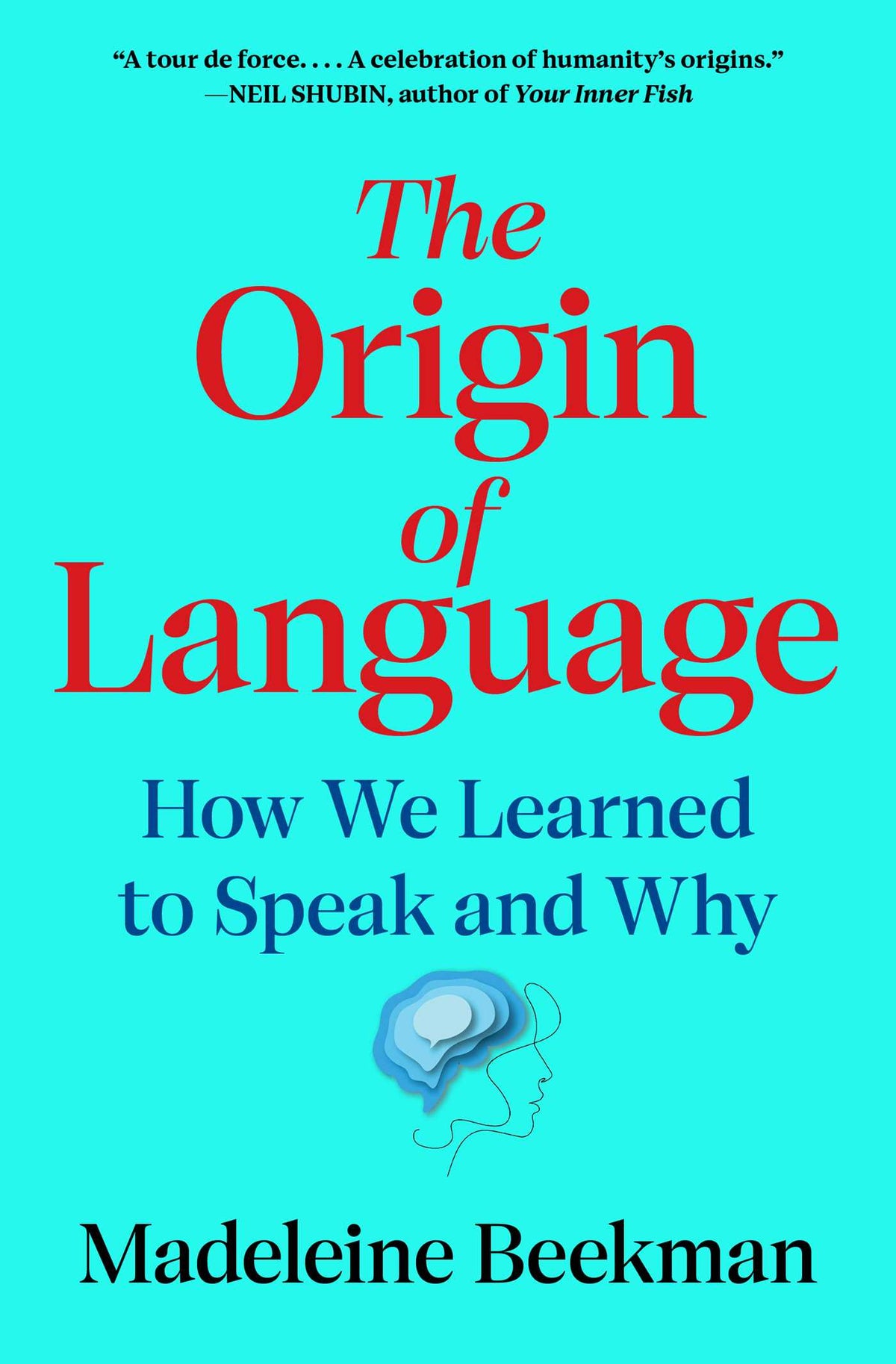 Origin of Language: How We Learned to Speak and Why