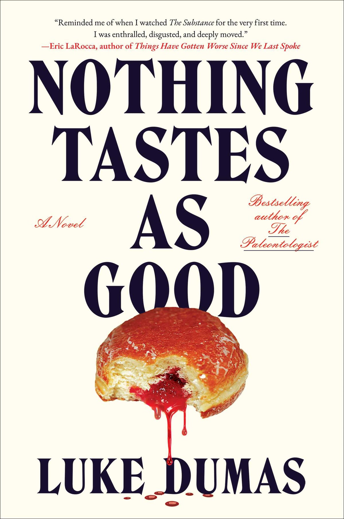 Nothing Tastes as Good
