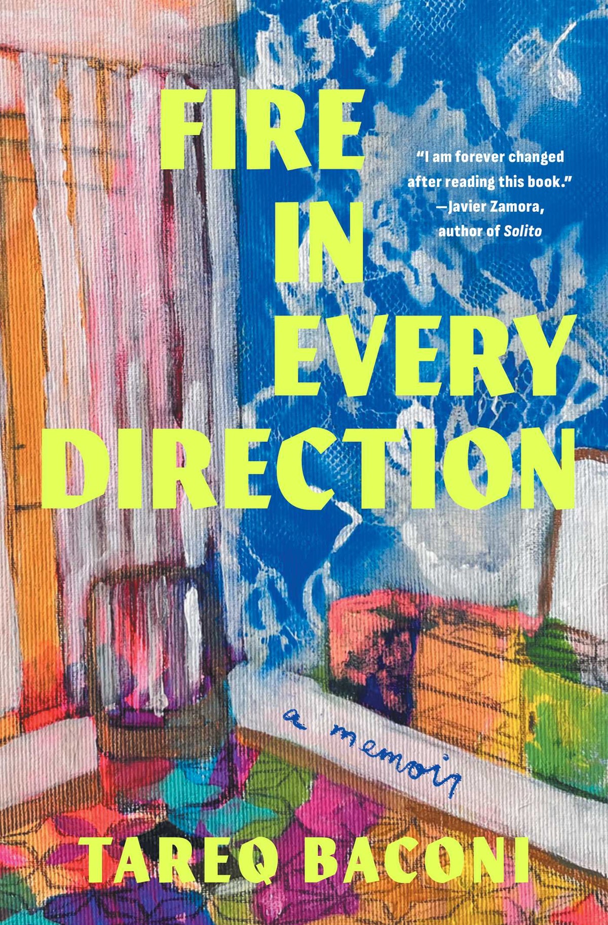 Fire in Every Direction