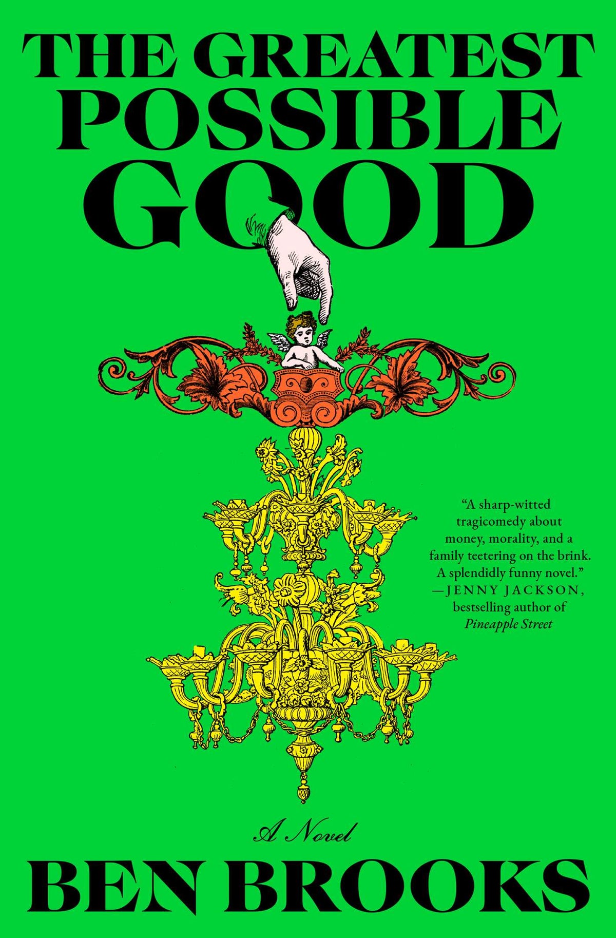 Greatest Possible Good: A Novel
