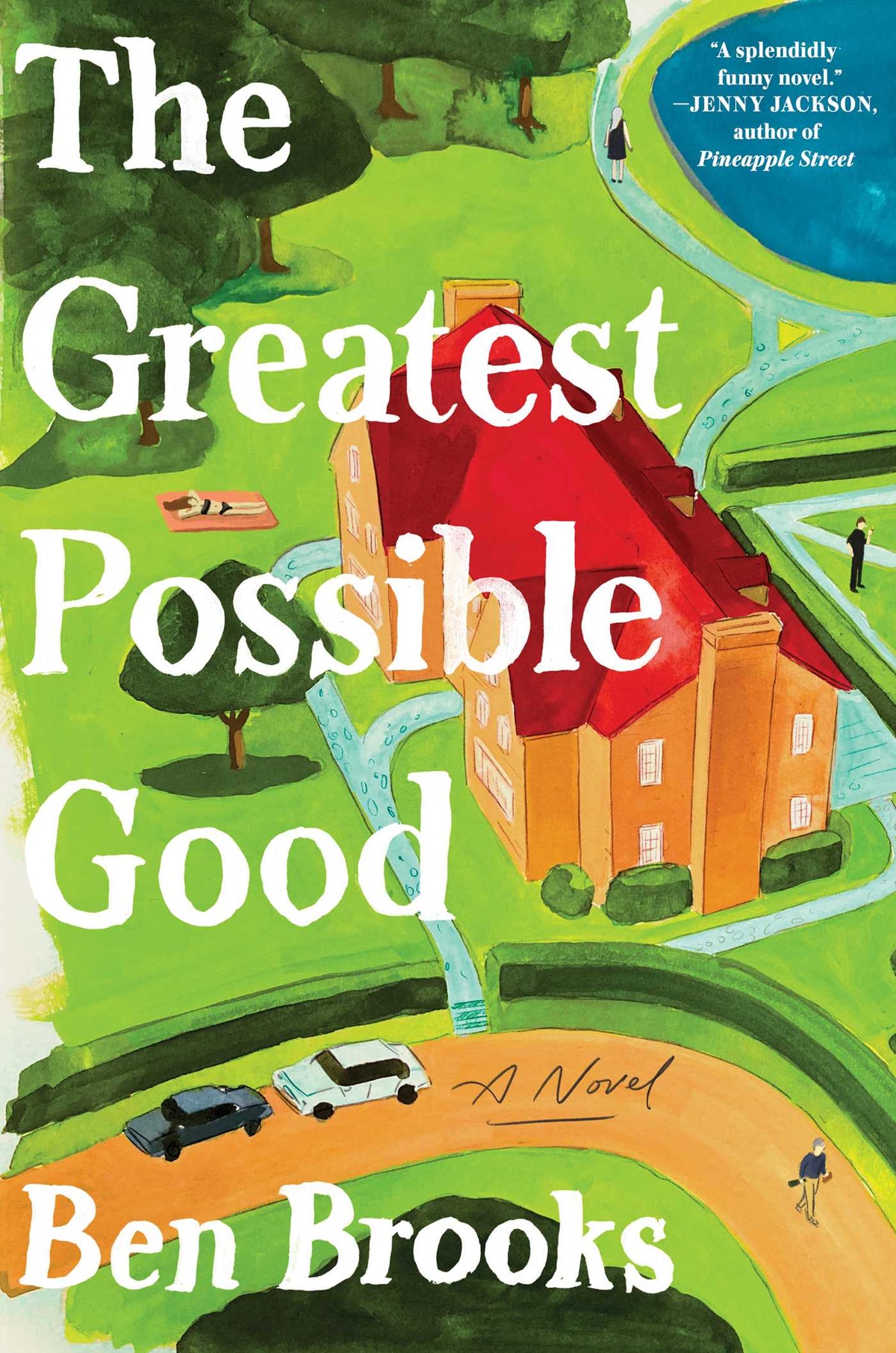 Greatest Possible Good: A Novel