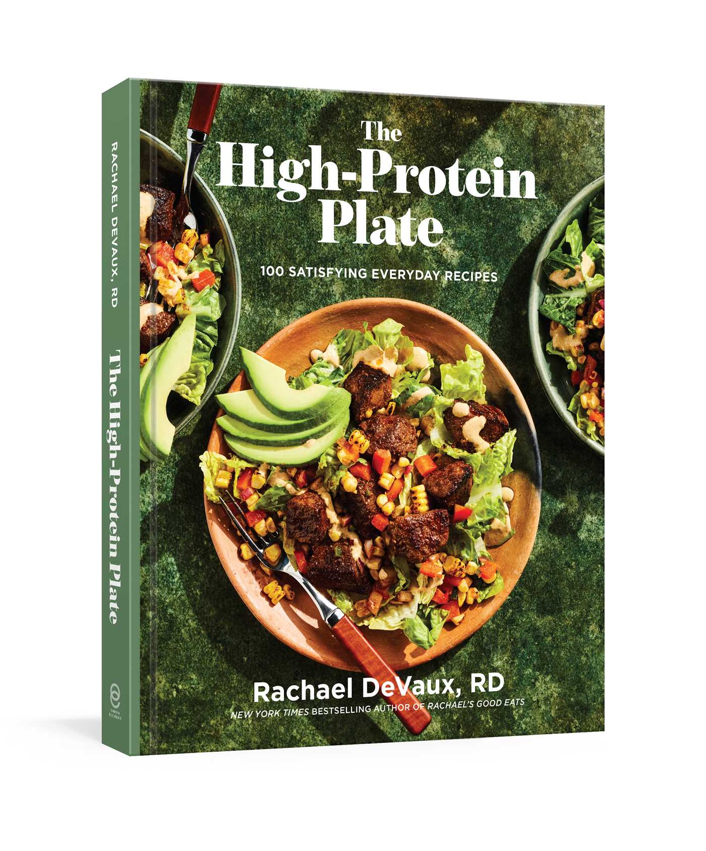 High-Protein Plate: 100 Satisfying Everyday Recipes (A Cookbook)