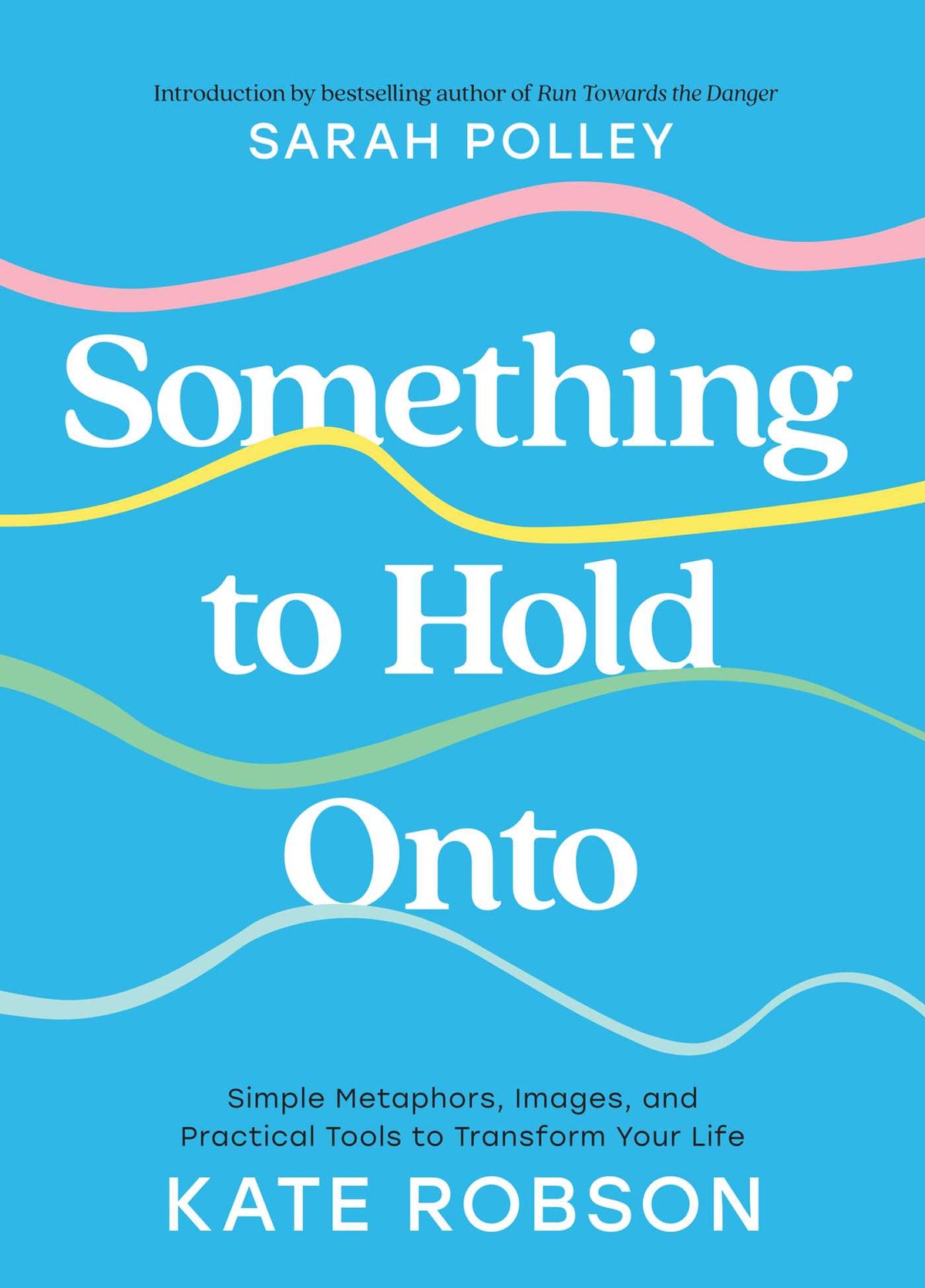 Something to Hold Onto