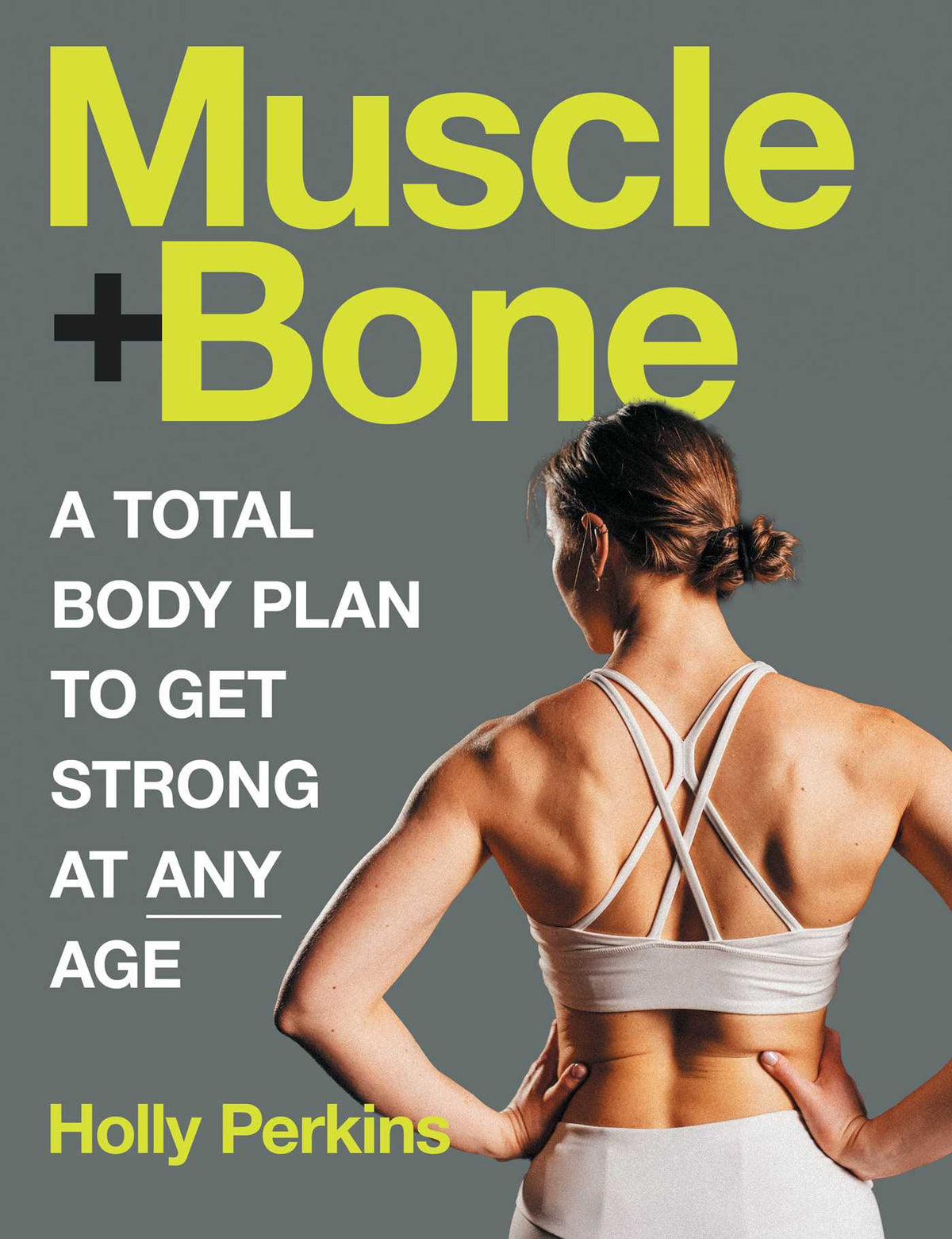 Muscle and Bone