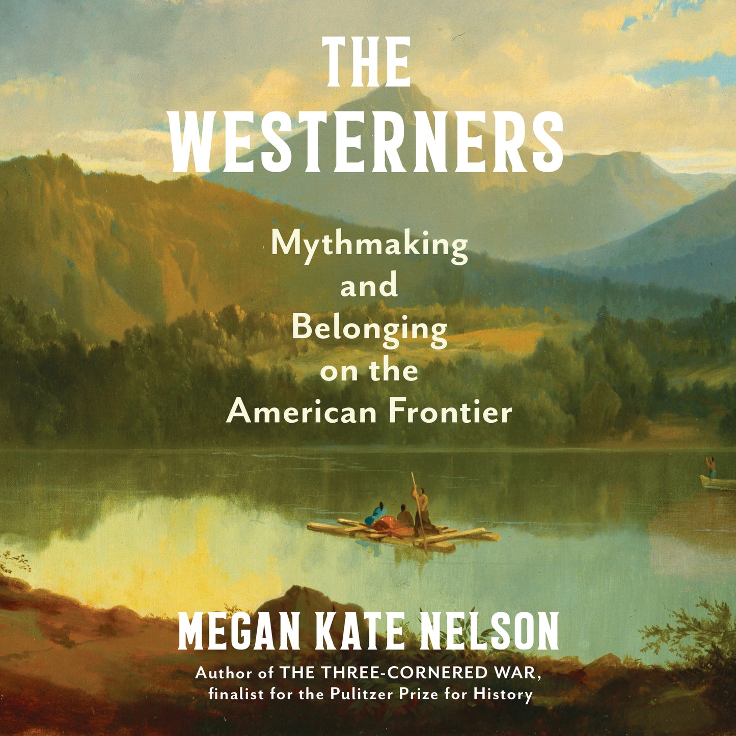 Westerners: Mythmaking and Belonging on the American Frontier