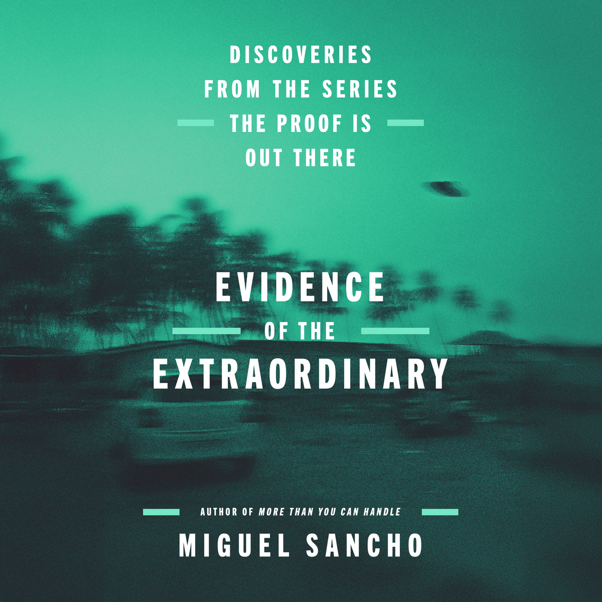 Evidence of the Extraordinary