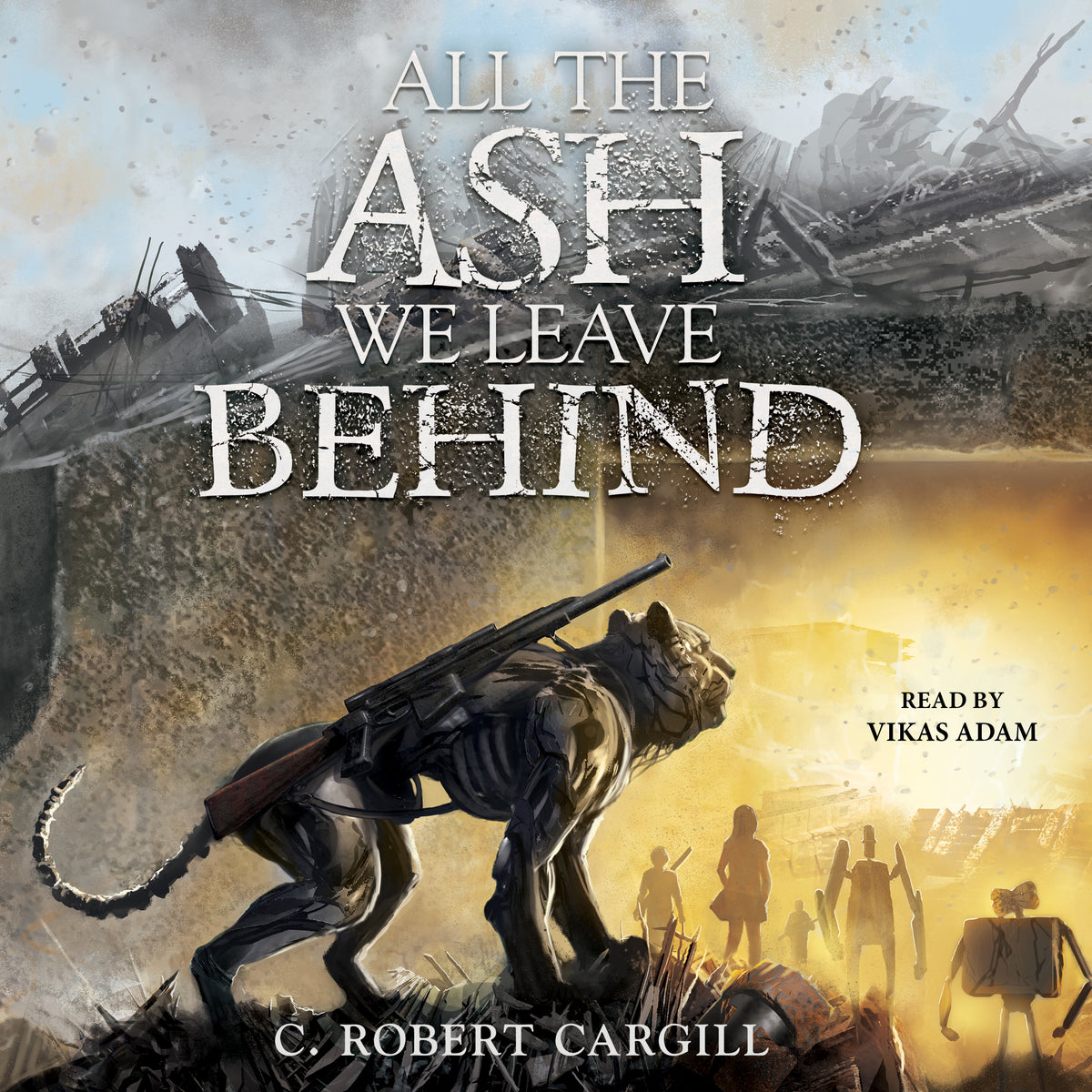 All the Ash We Leave Behind