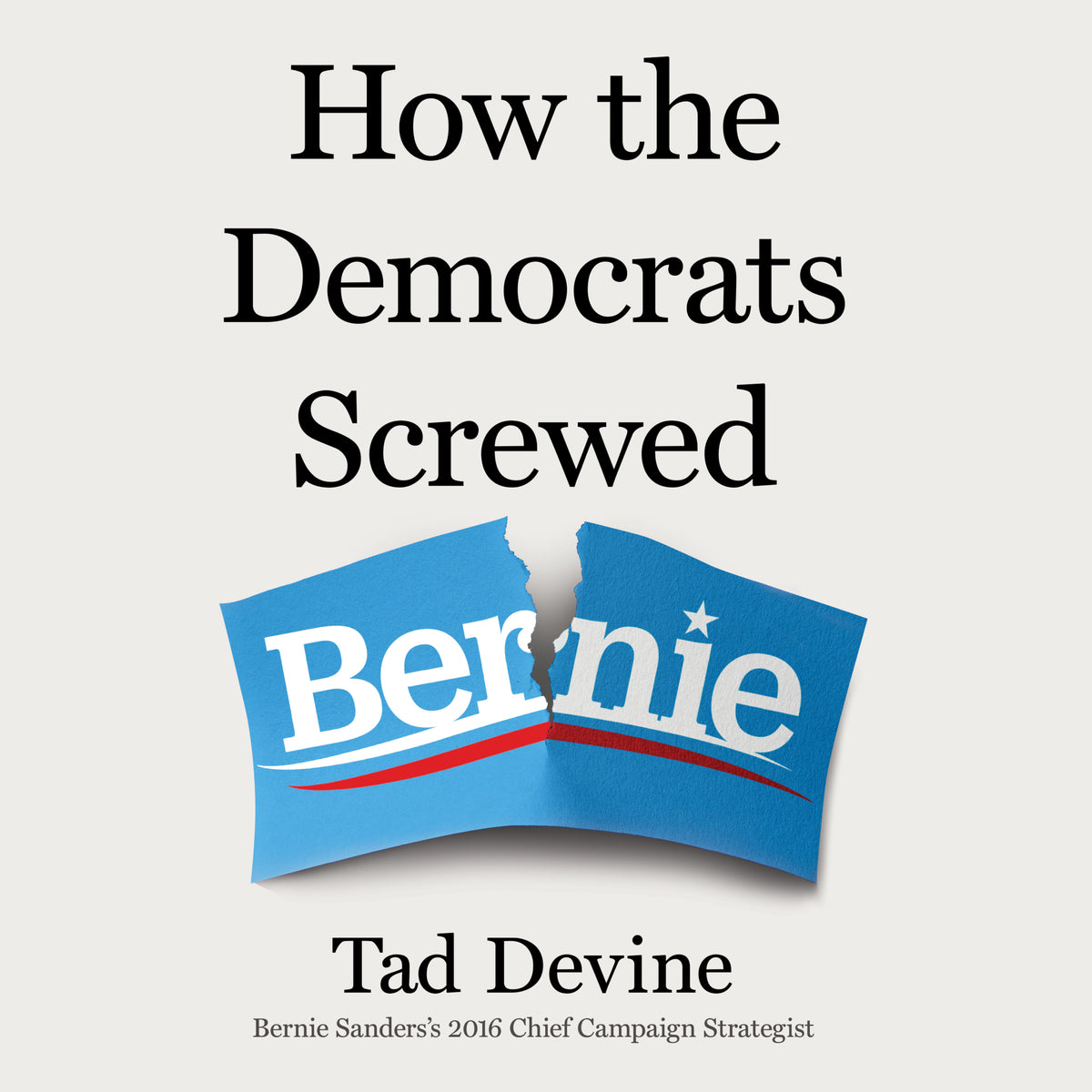 How the Democrats Screwed Bernie