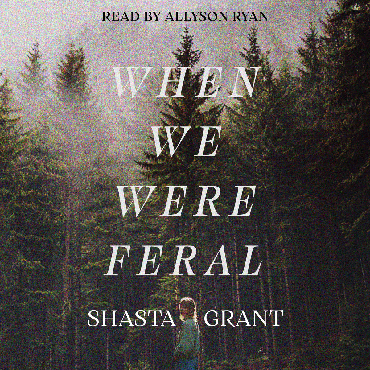 When We Were Feral