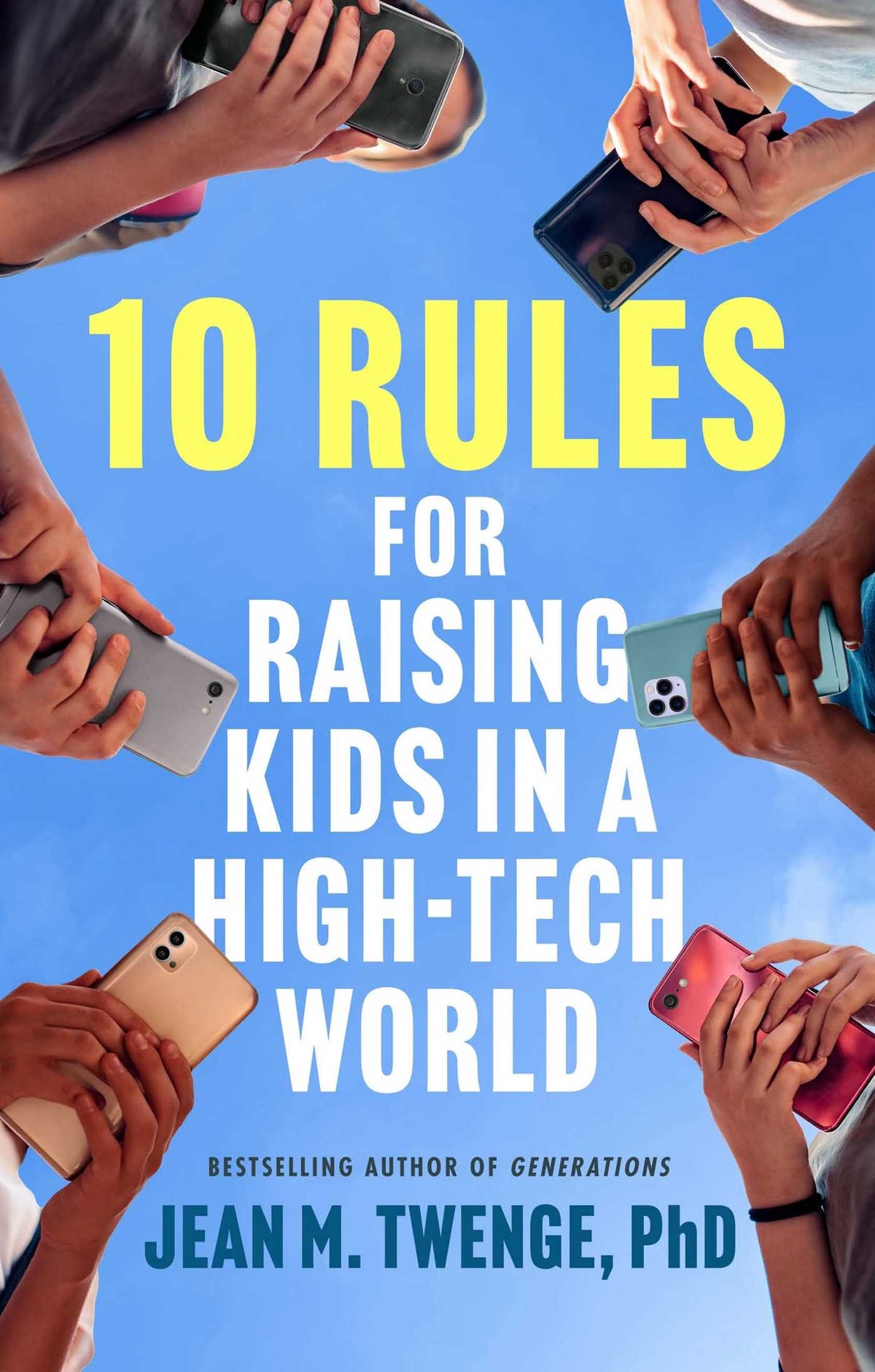 10 Rules for Raising Kids in a High-Tech World