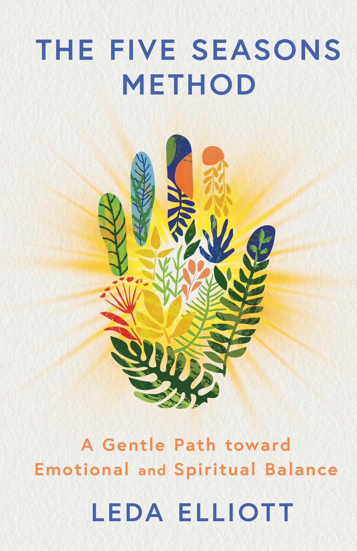 Five Seasons Method: A Gentle Path toward Emotional and Spiritual Balance