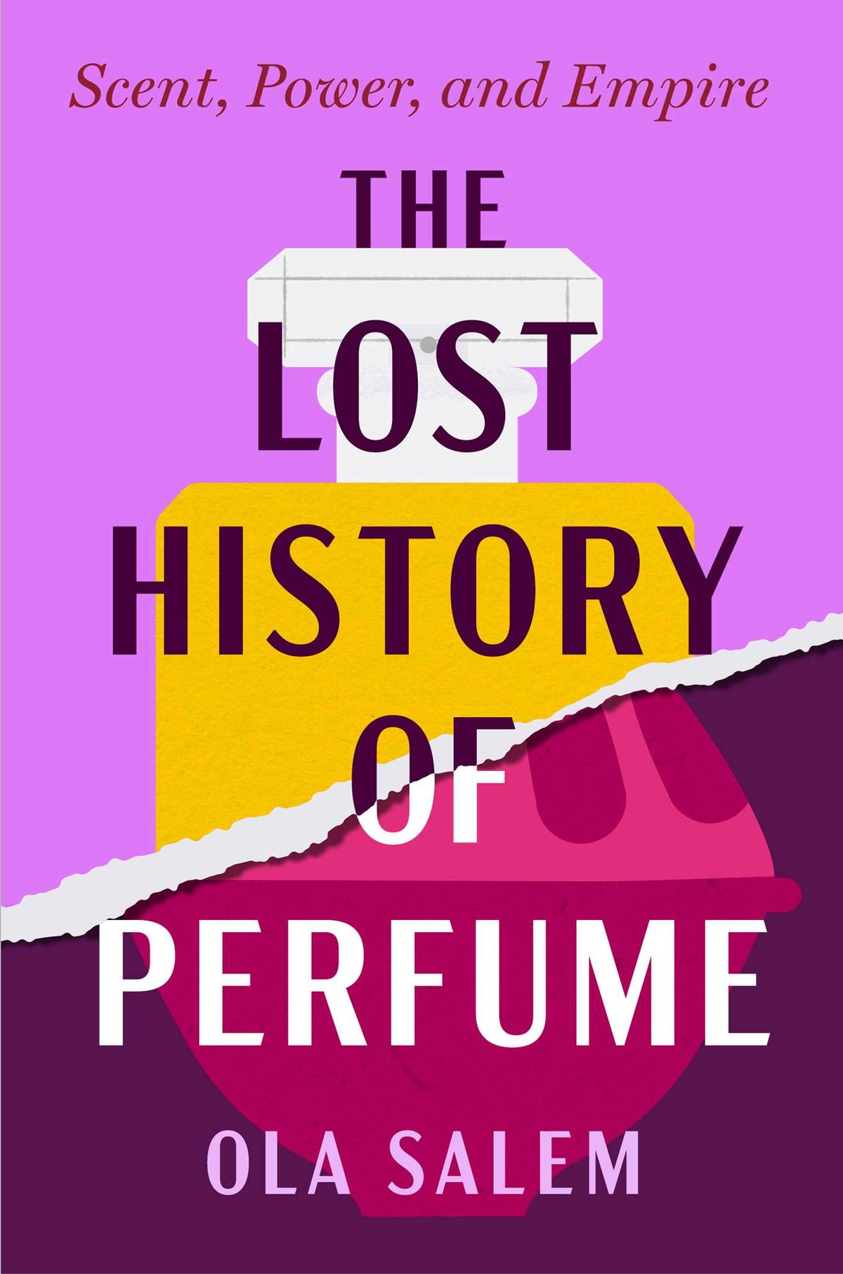 Lost History of Perfume: Scent, Power, and Empire