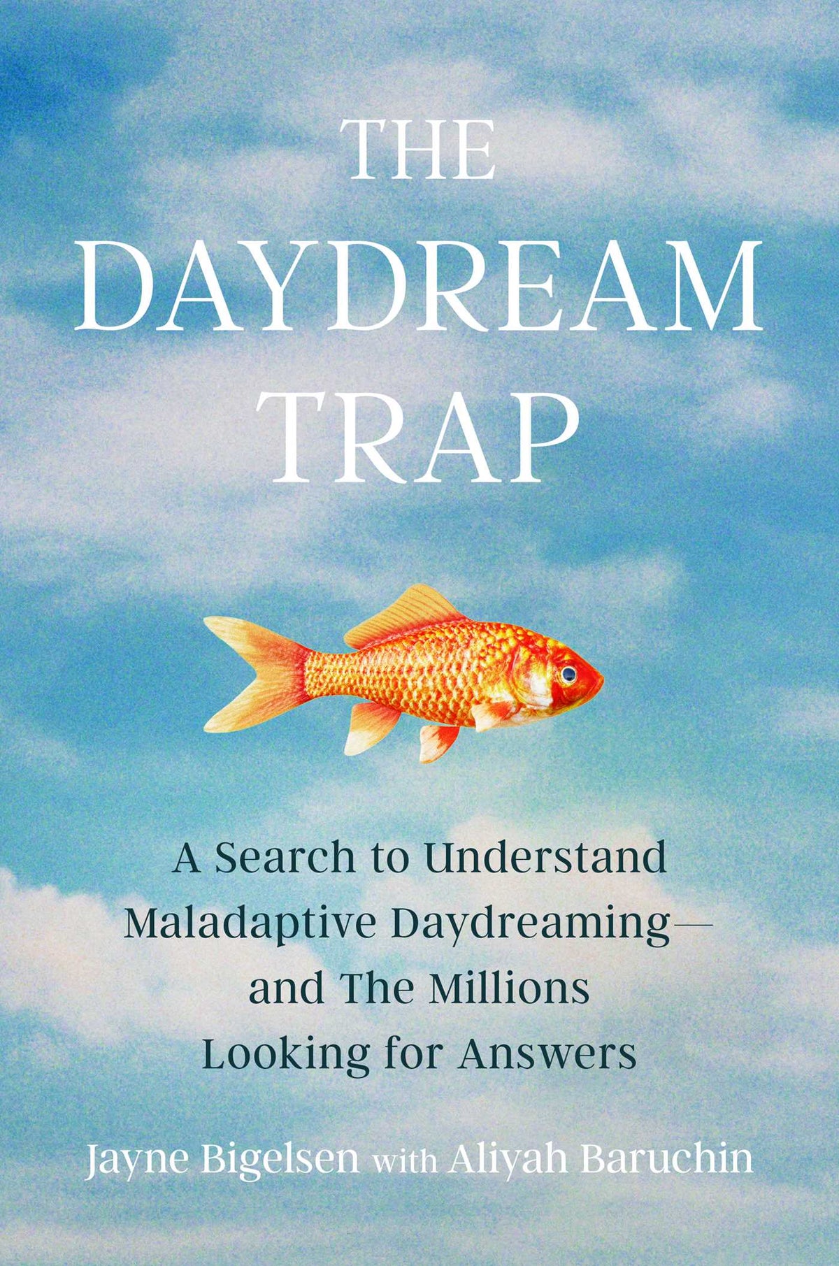 Daydream Trap: A Search to Understand Maladaptive Daydreaming—and the Millions Looking for Answers