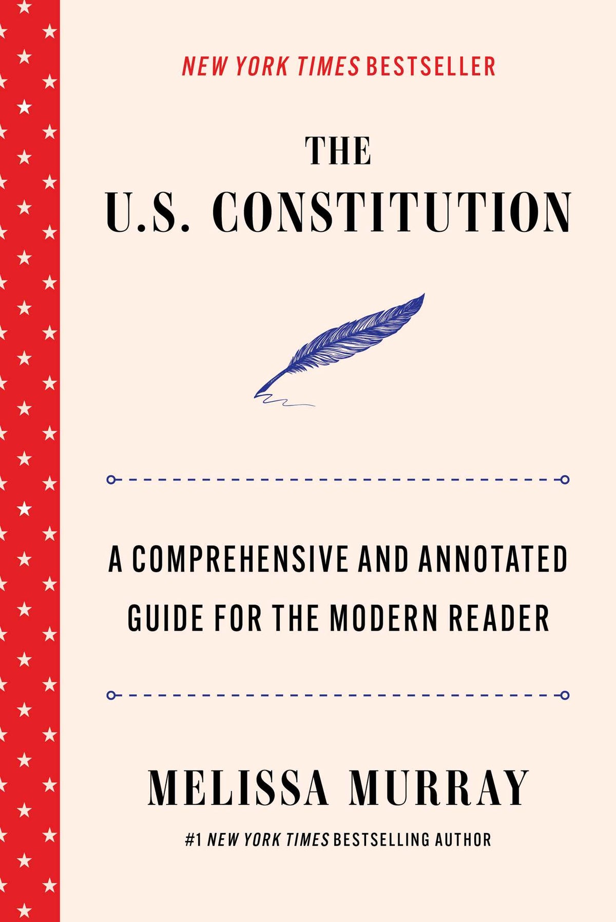 U.S. Constitution: A Comprehensive and Annotated Guide for the Modern Reader
