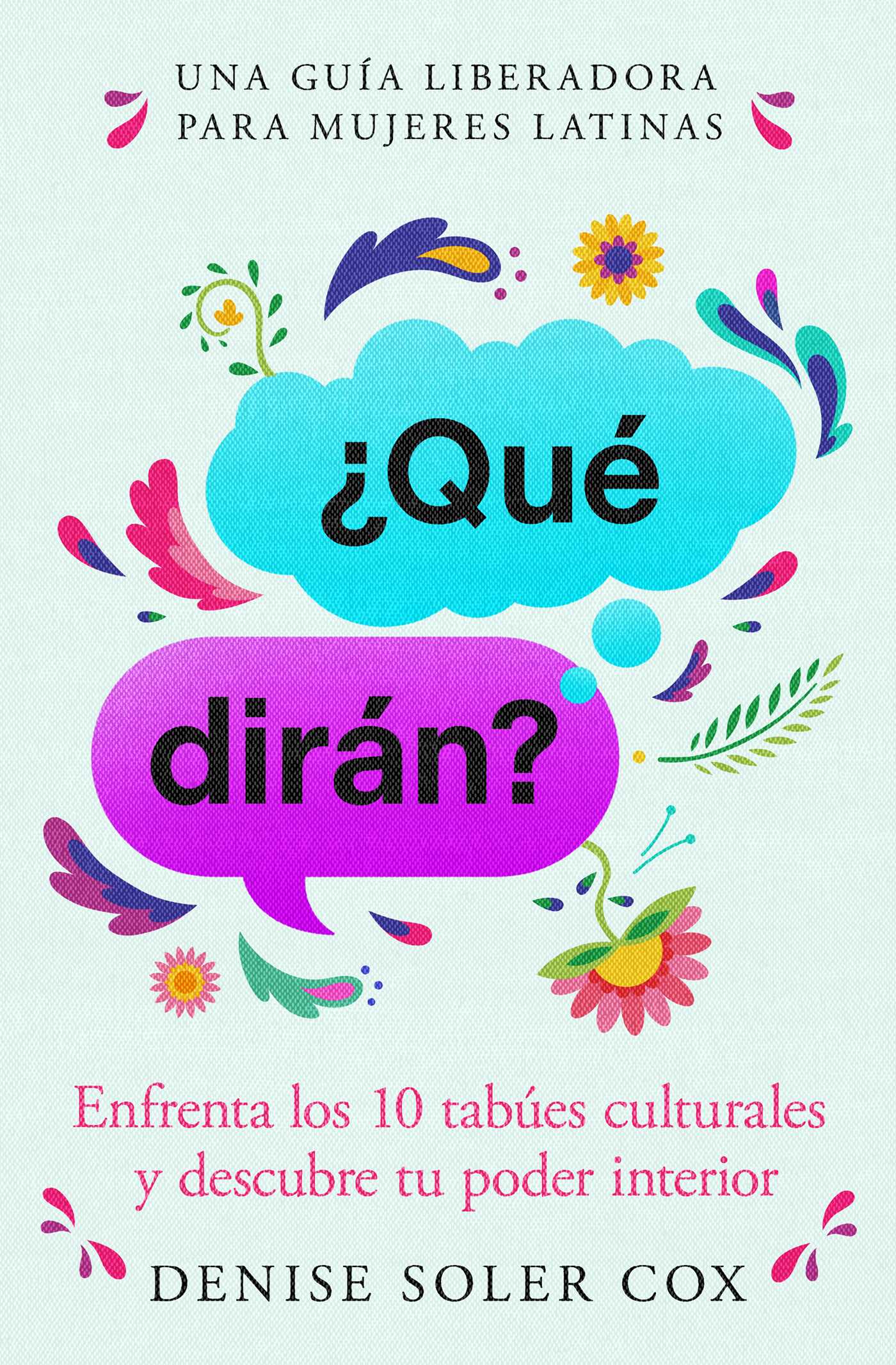 ¿Qué dirán?/What Will They Say?