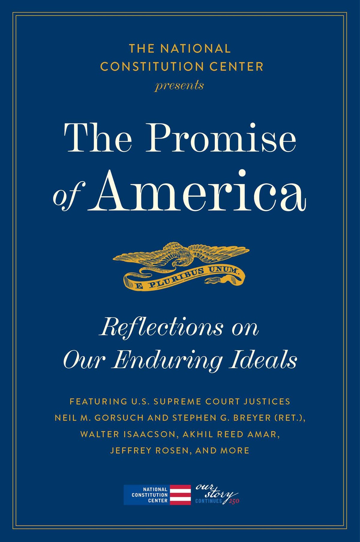 Promise of America: Reflections On Our Enduring Ideals