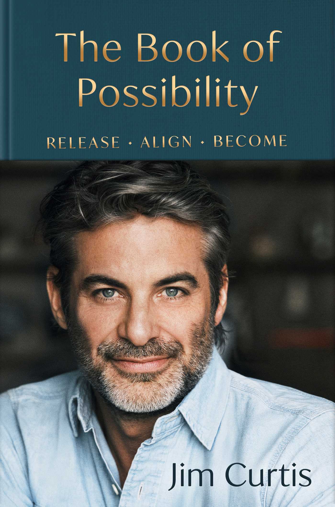 Book of Possibility: Release. Align. Become.