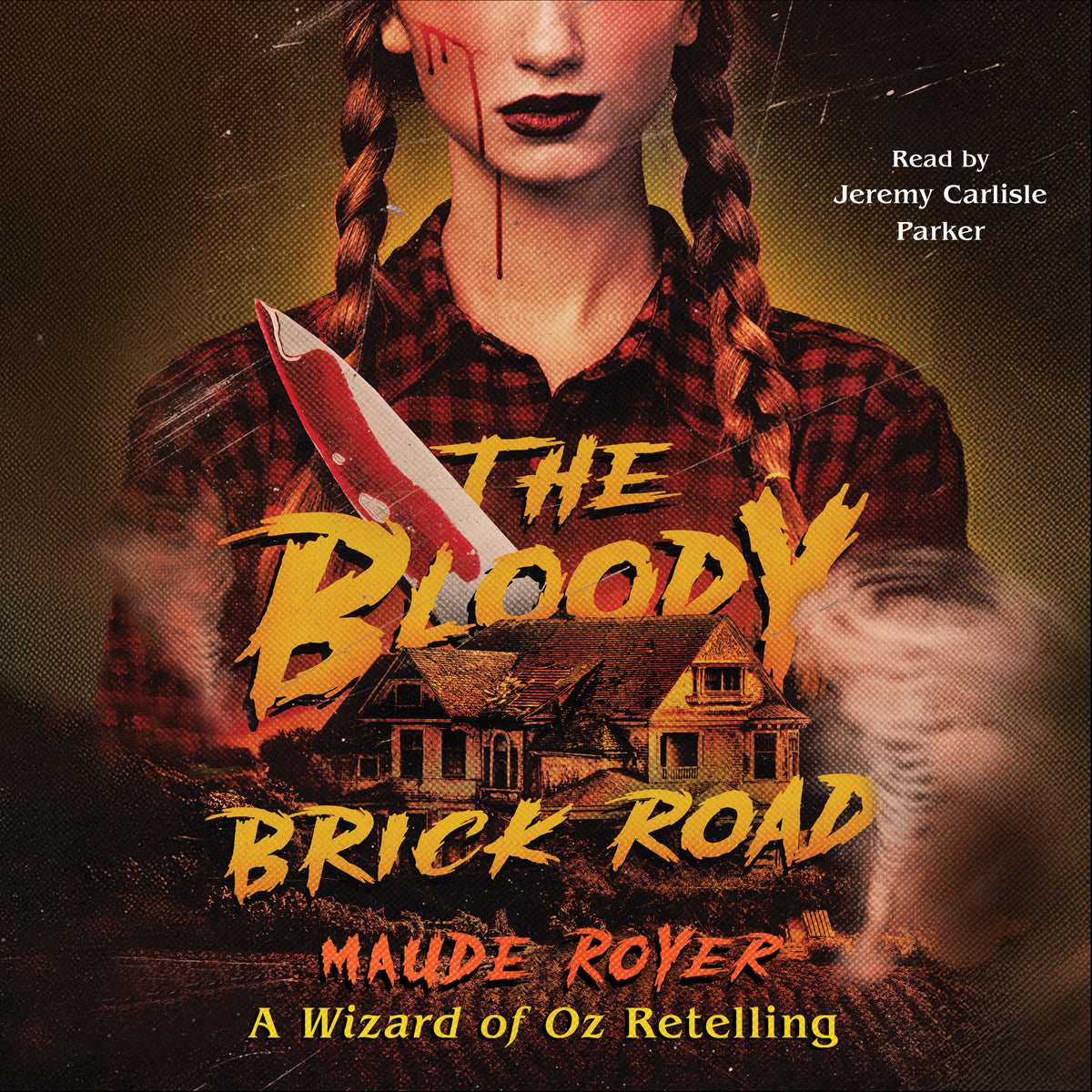Bloody Brick Road: A Wizard of Oz Retelling