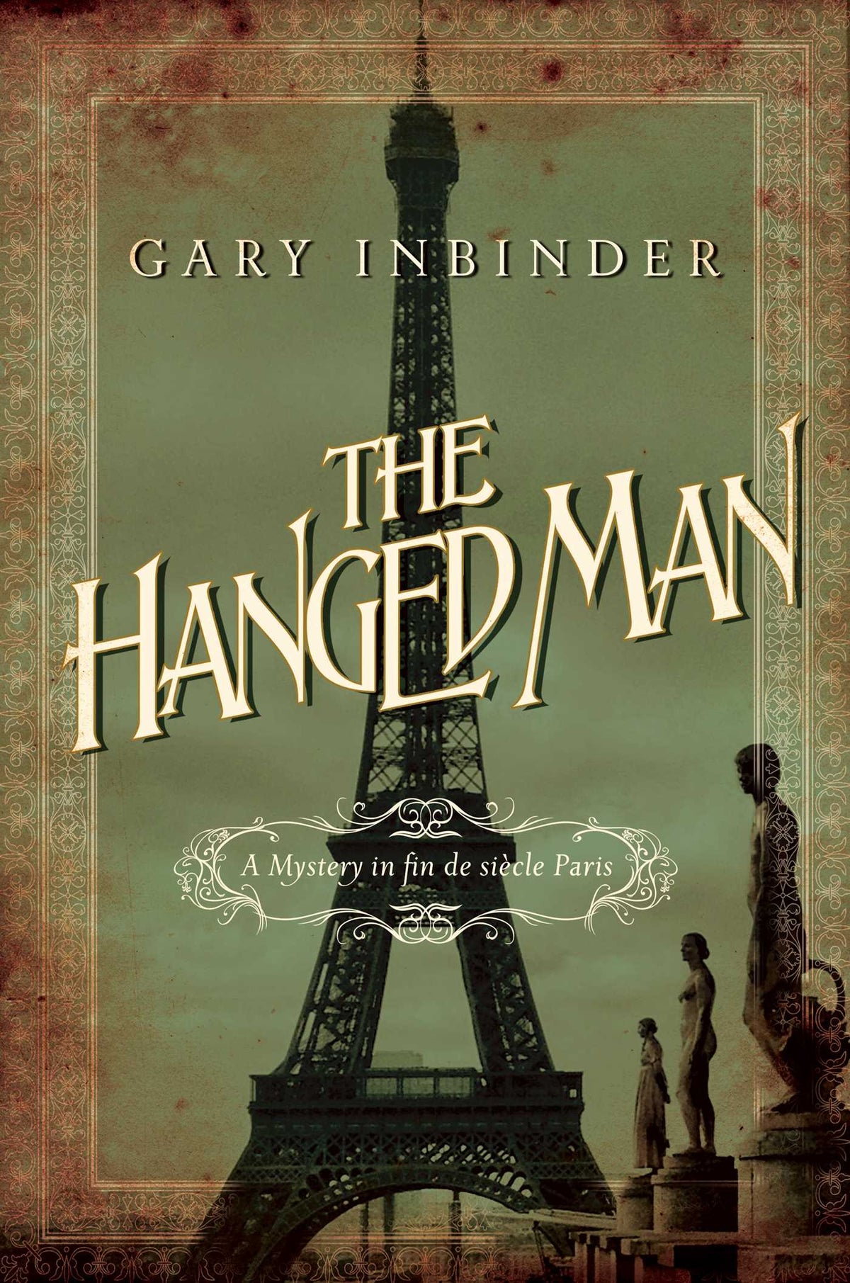Hanged Man: A Mystery in Fin de Siecle Paris