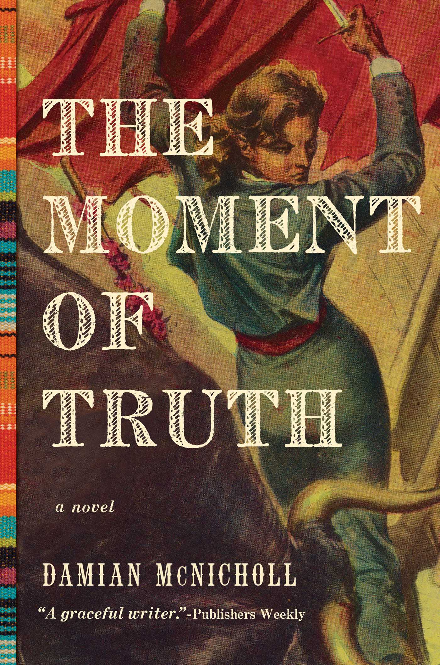 Moment of Truth: A Novel