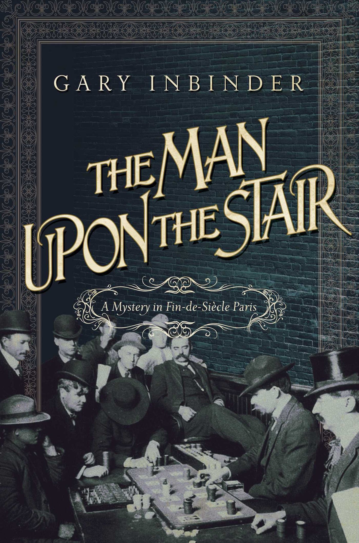 Man Upon the Stair: A Mystery in Fin de Siecle Paris