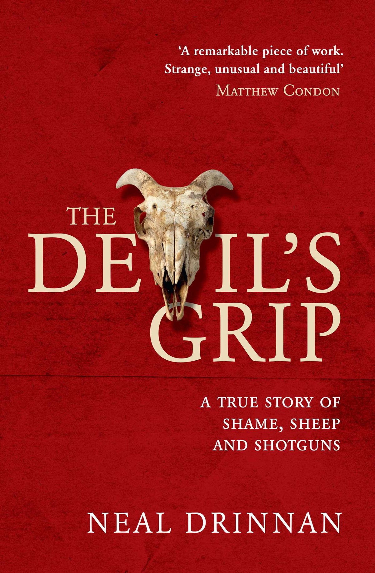 Devil's Grip: A true story of sheep, shame and shotguns