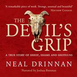 Devil's Grip: A true story of sheep, shame and shotguns