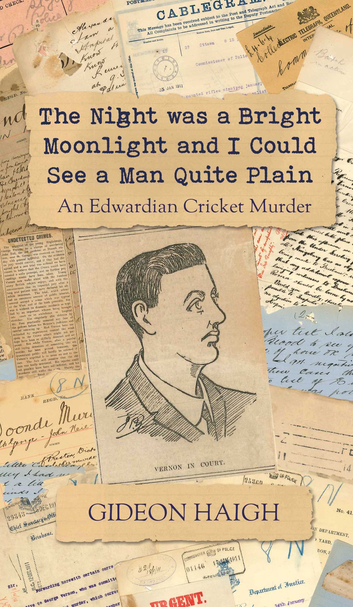 Night was a Bright Moonlight and I Could See a Man Quite Plain: An Edwardian Cricket Murder