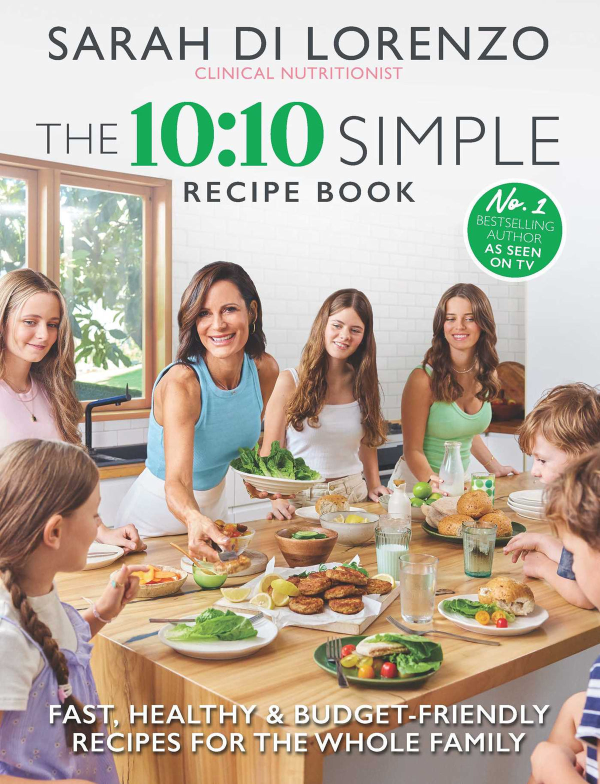 10:10 Simple Recipe Book: Fast, healthy and budget-friendly recipes for the whole family