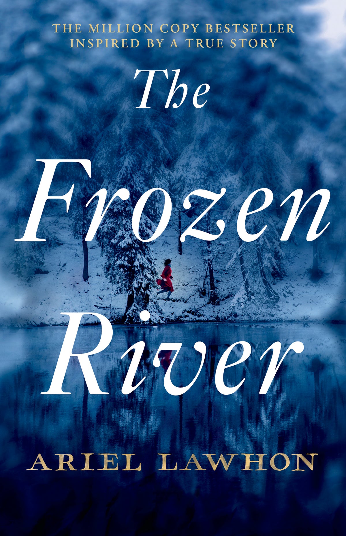 Frozen River: From the bestselling author of Code Name Hélène