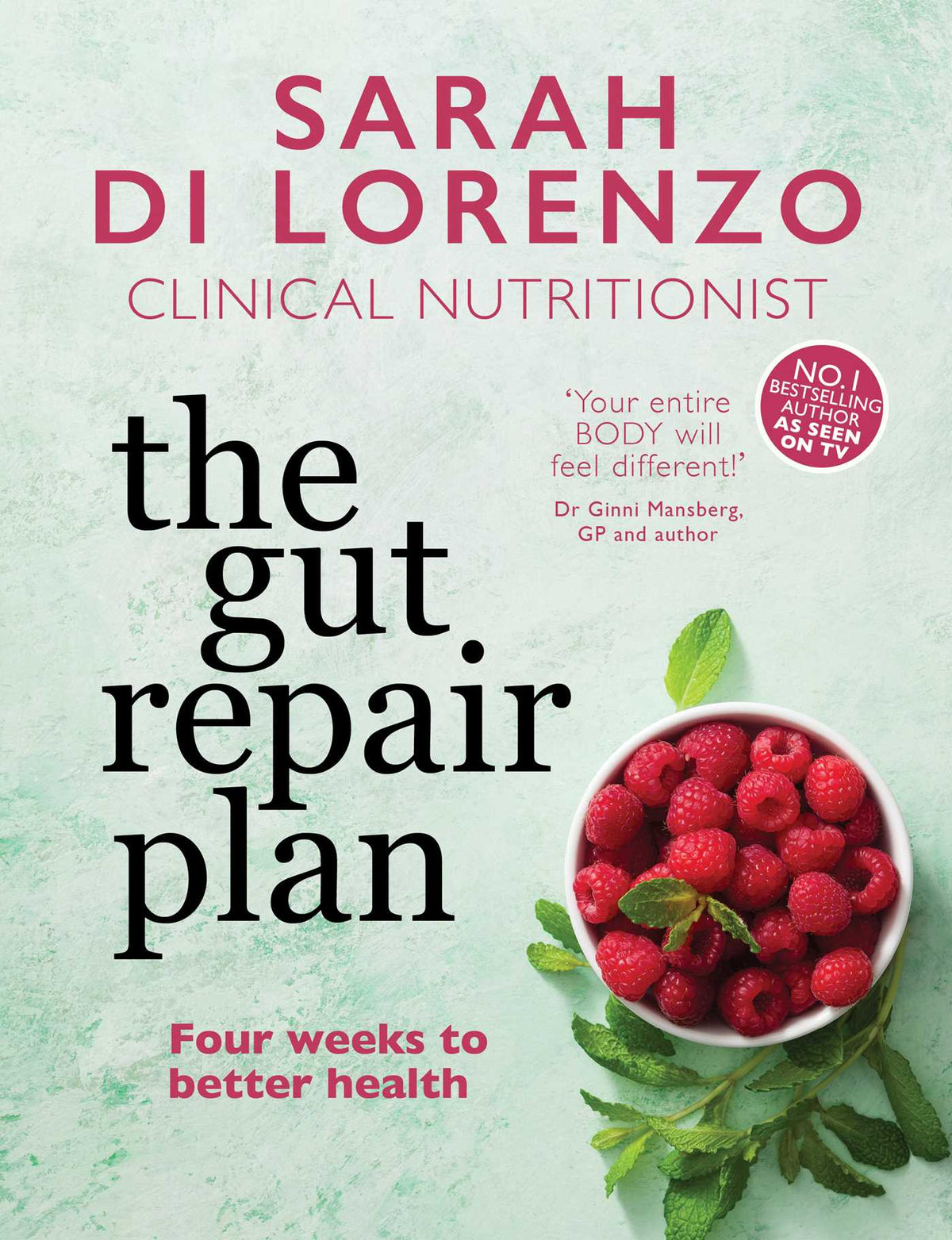 Gut Repair Plan: Four weeks to better health
