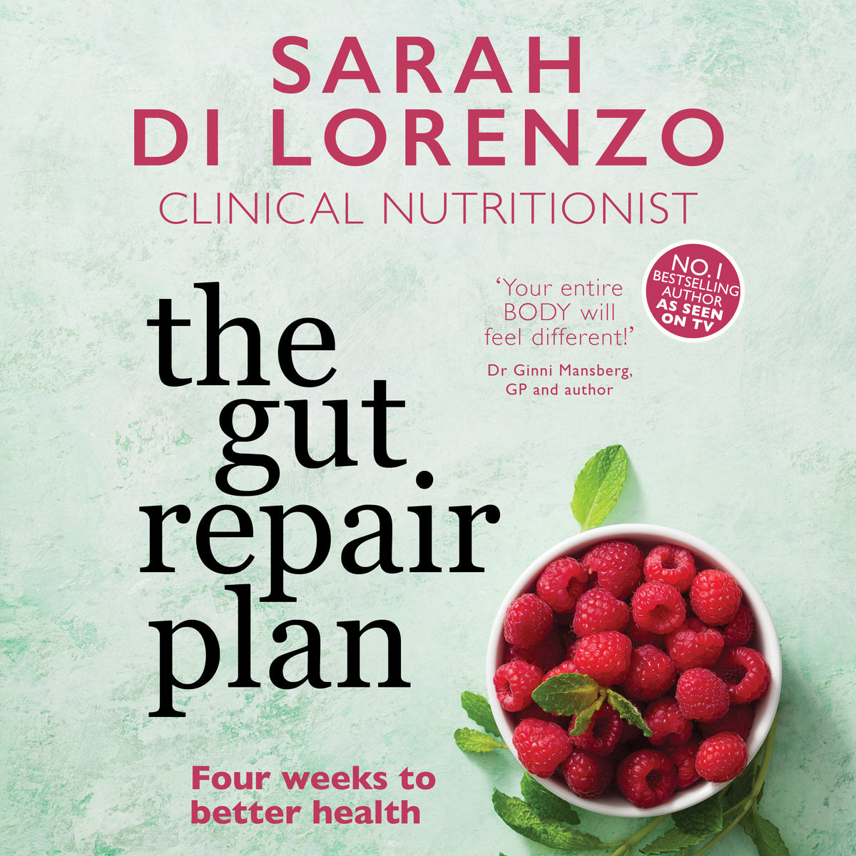 Gut Repair Plan: Four weeks to better health