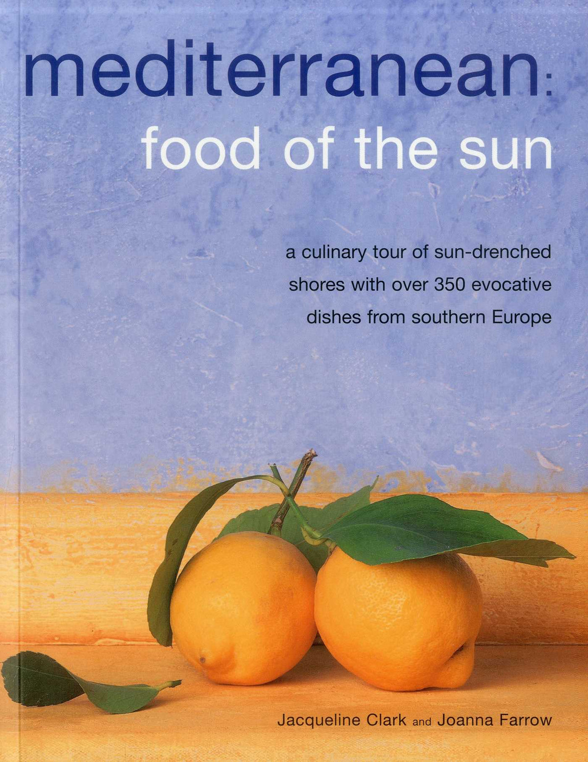 Mediterranean: Food Of The Sun