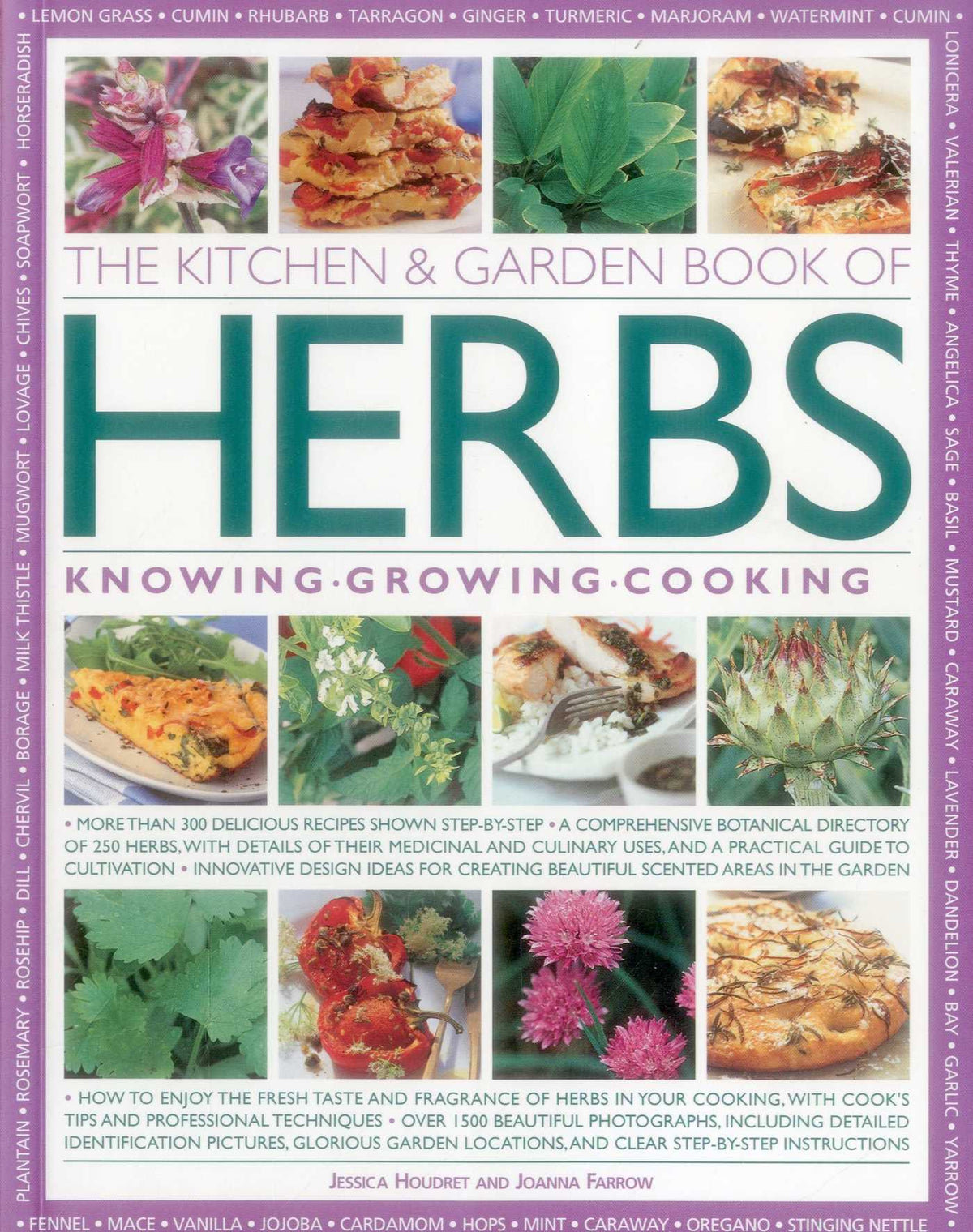 Kitchen & Garden Book of Herbs: Knowing, Growing, Cooking