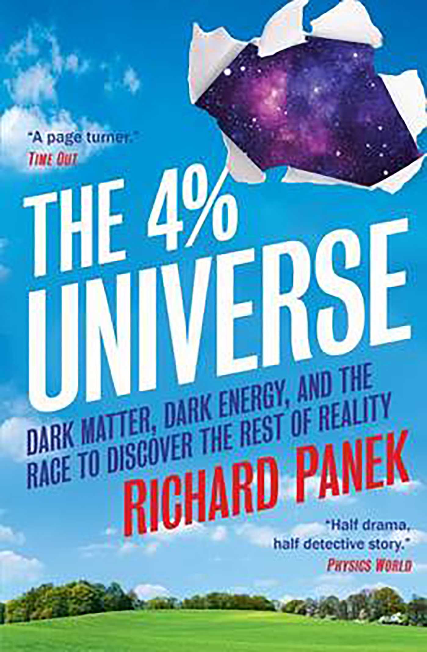 4-Percent Universe: Dark Matter, Dark Energy, and the Race to Discover the Rest of Reality