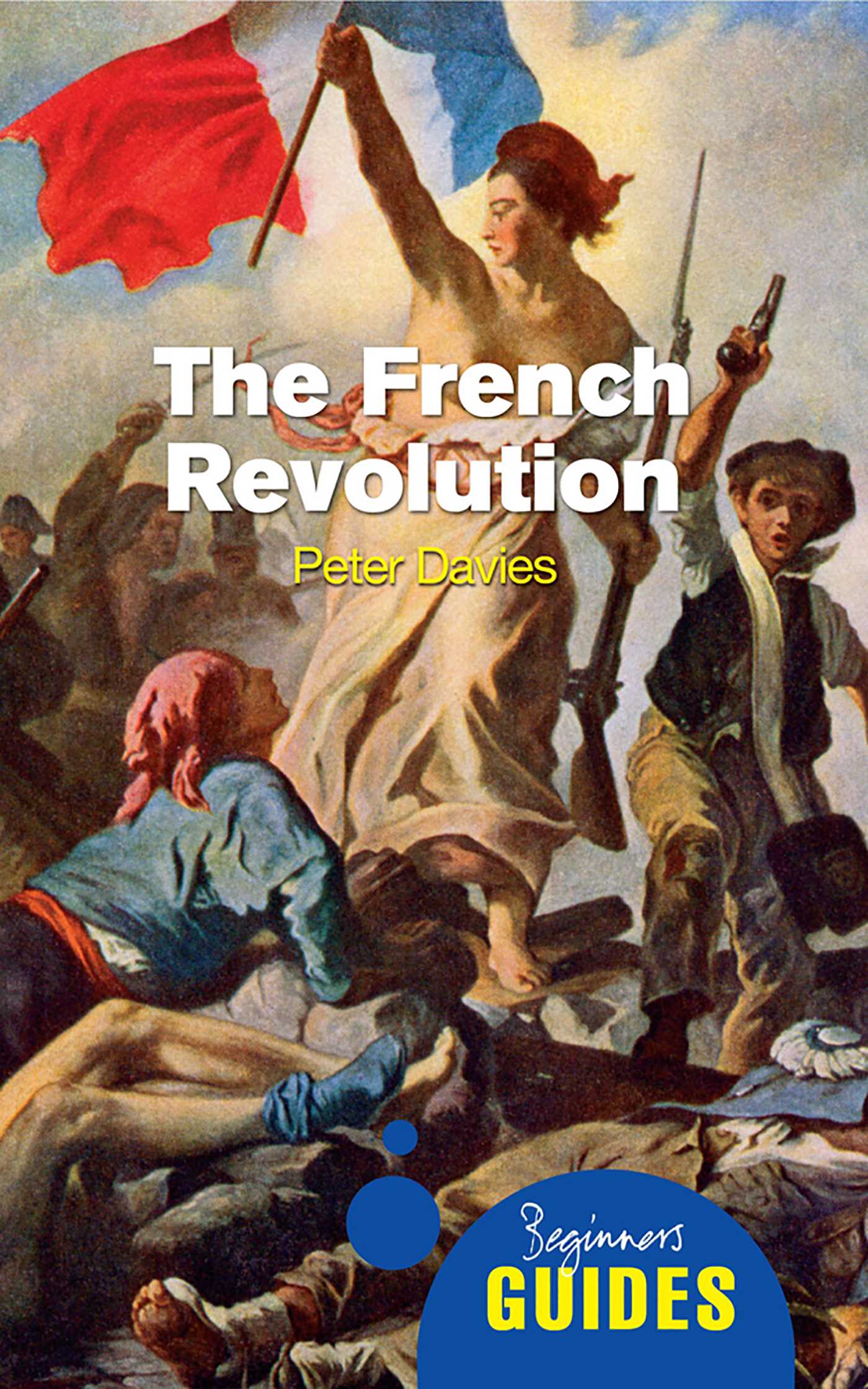French Revolution: A Beginner's Guide