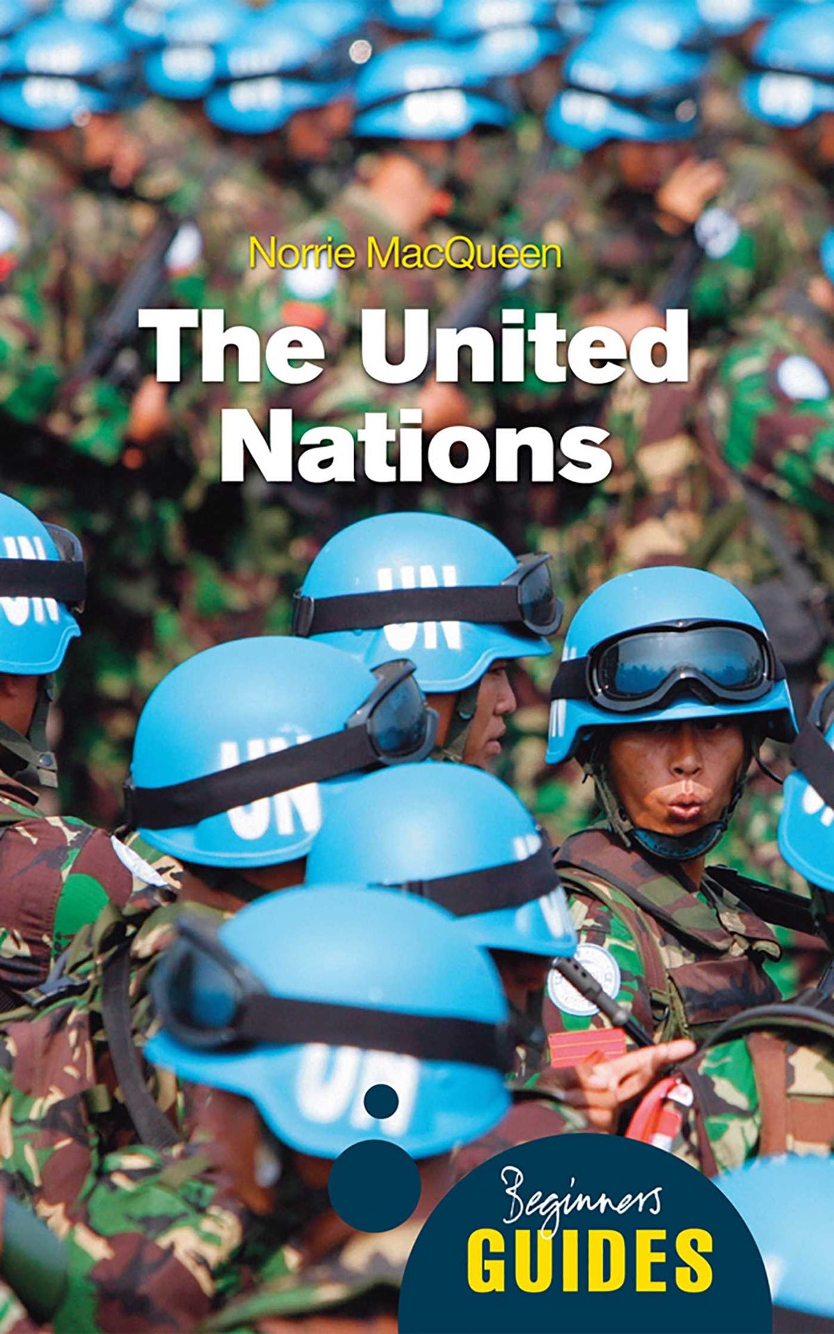 United Nations: A Beginner's Guide