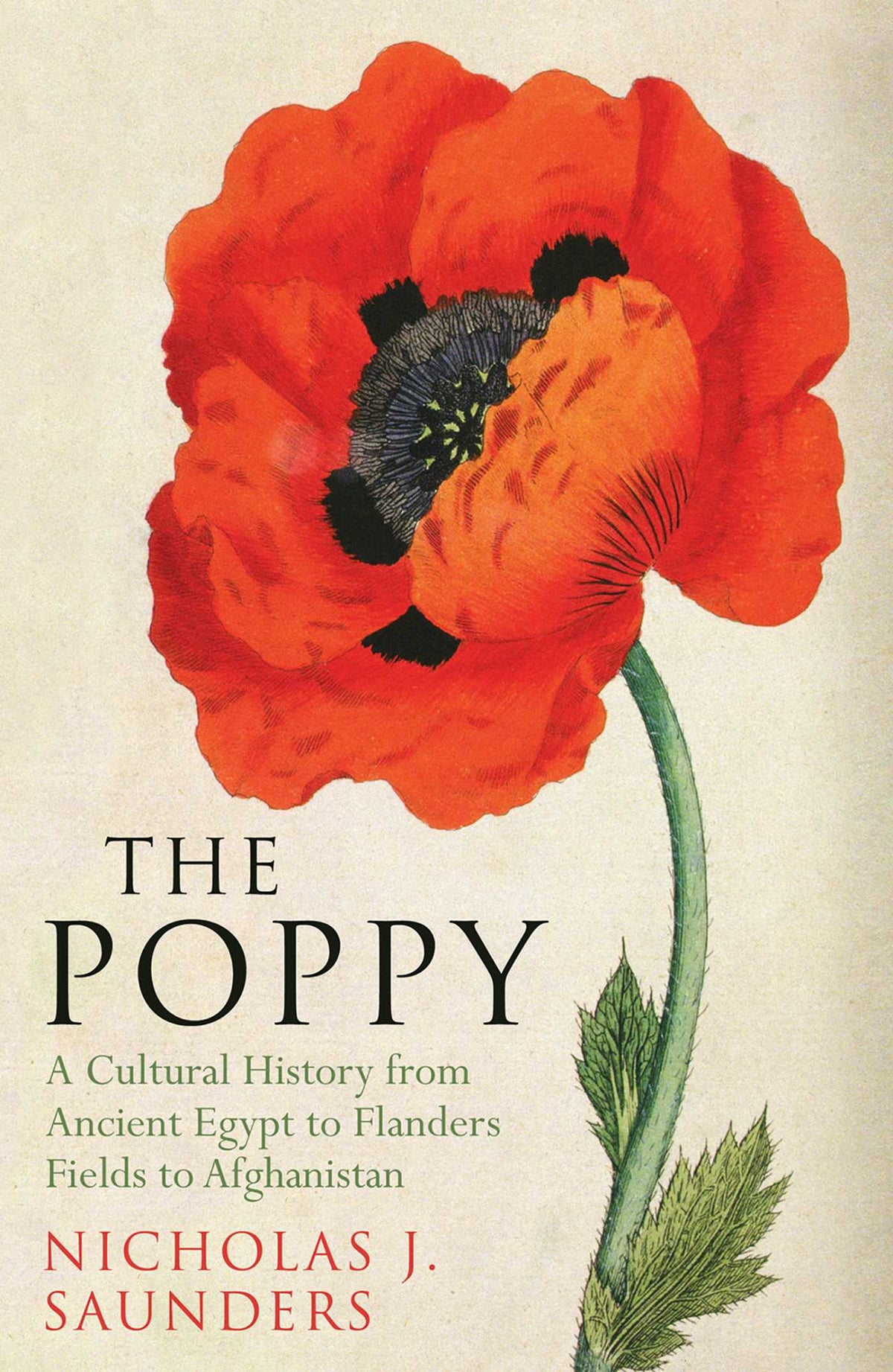 Poppy: A Cultural History from Ancient Egypt to Flanders Fields to Afghanistan