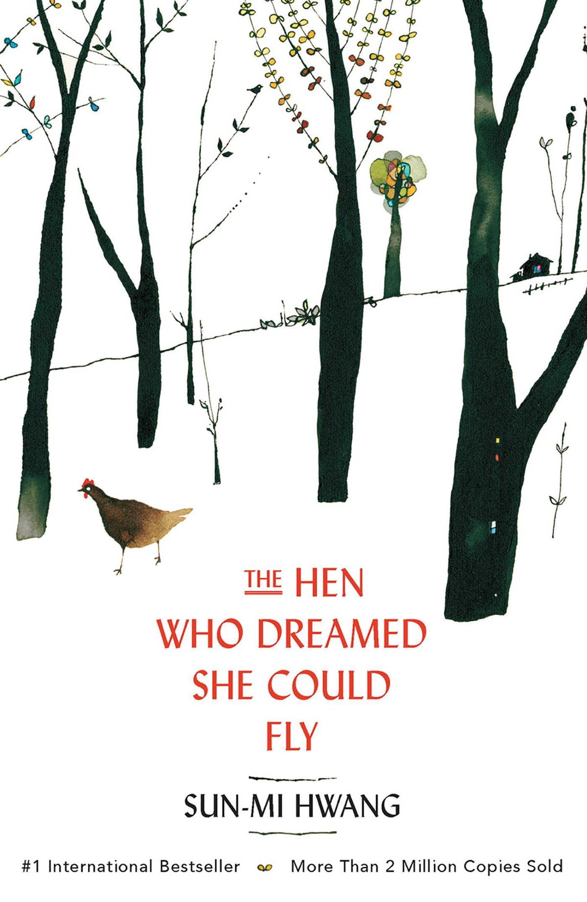 Hen Who Dreamed she Could Fly: The heart-warming international bestseller