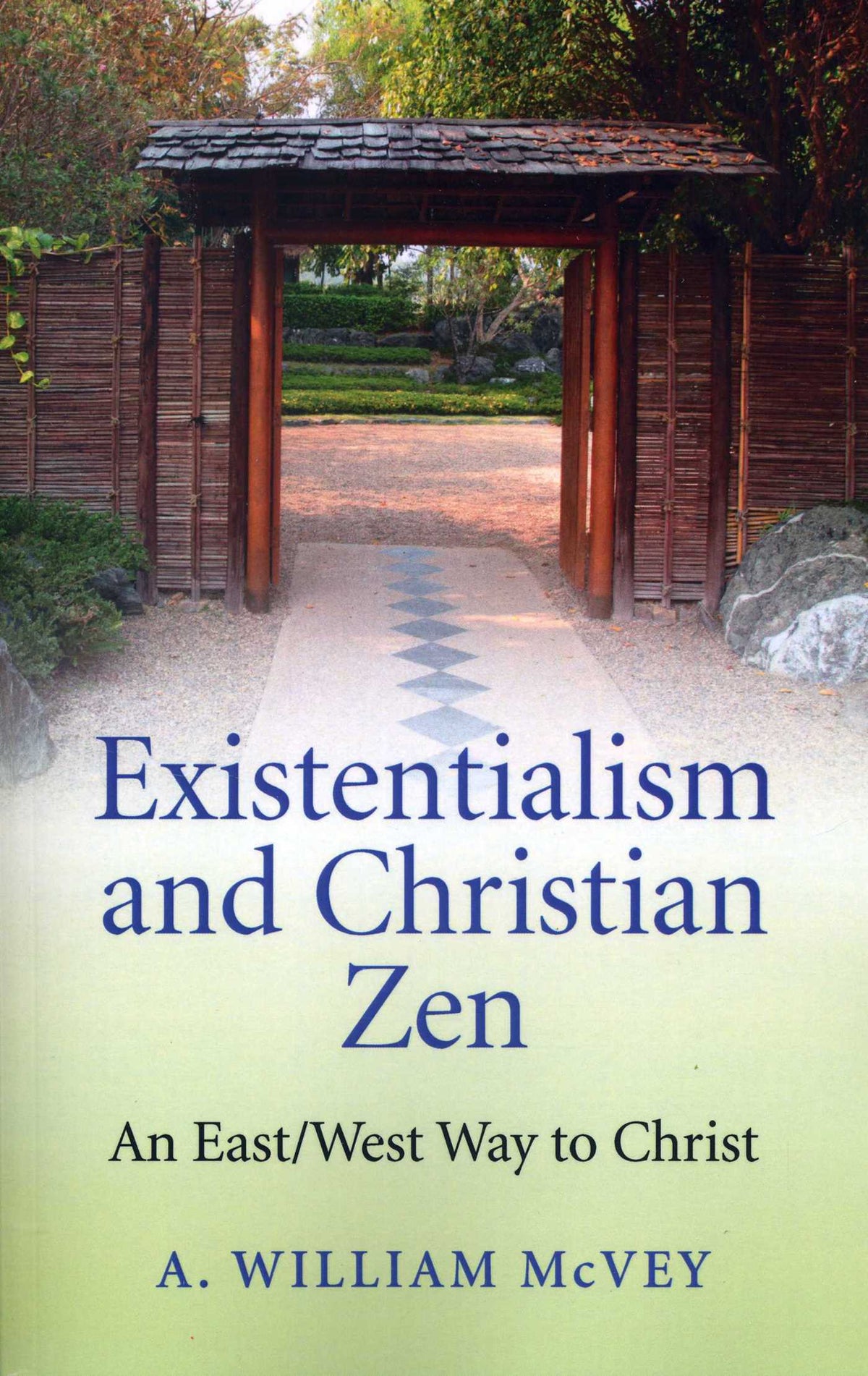 Existentialism and Christian Zen
