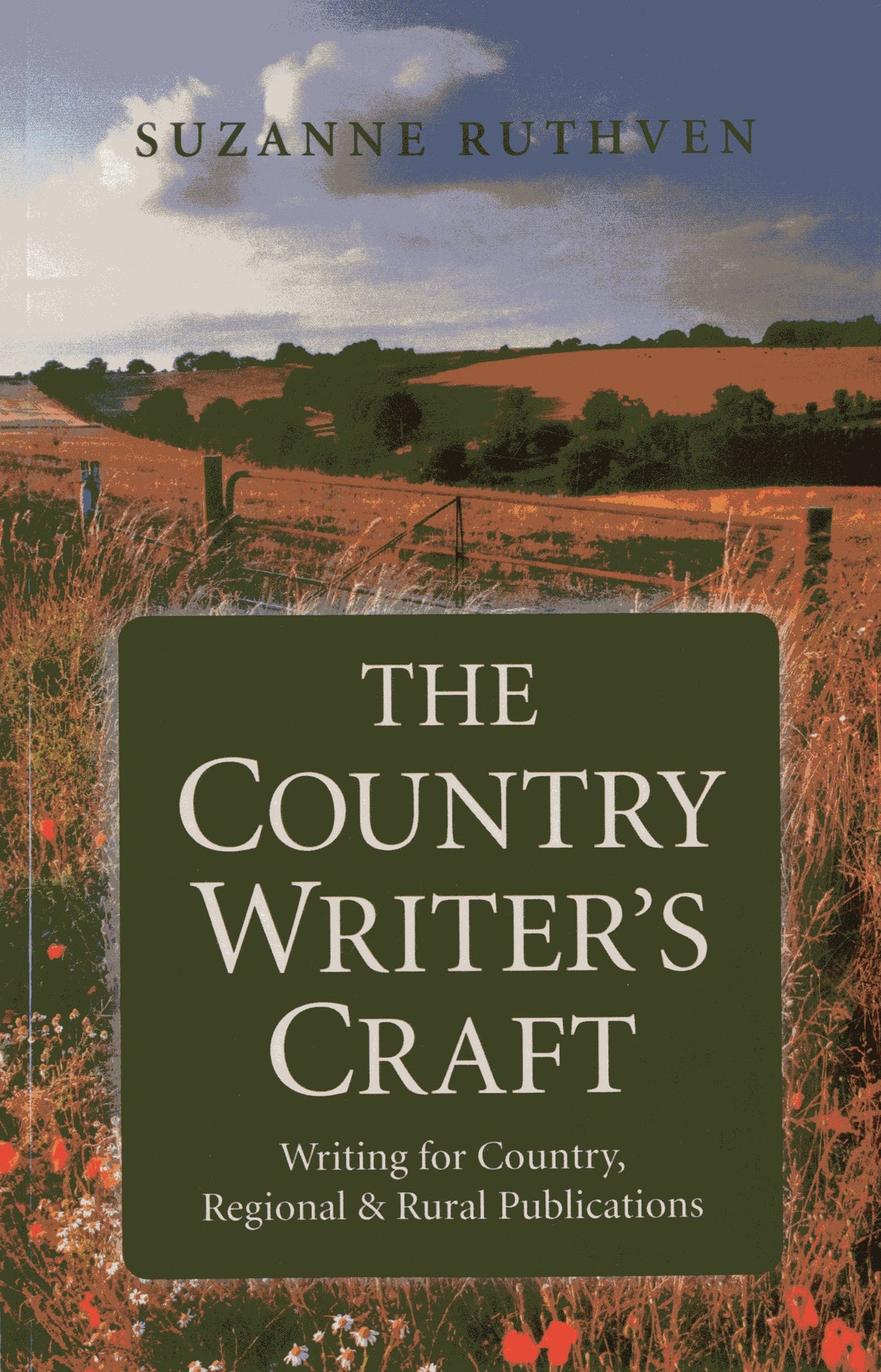 Country Writer's Craft: Writing For Country, Regional & Rural Publications