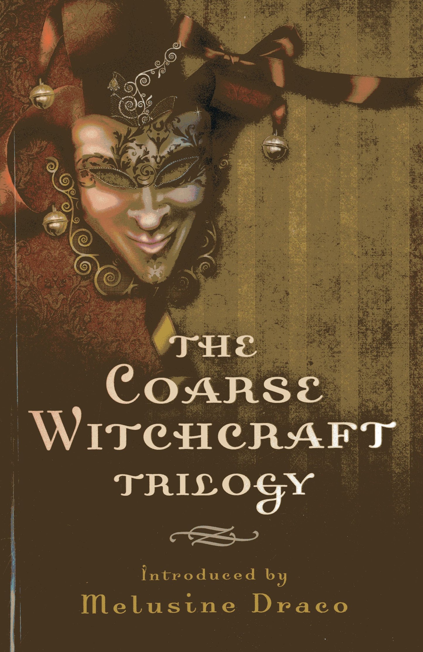 Coarse Witchcraft Trilogy