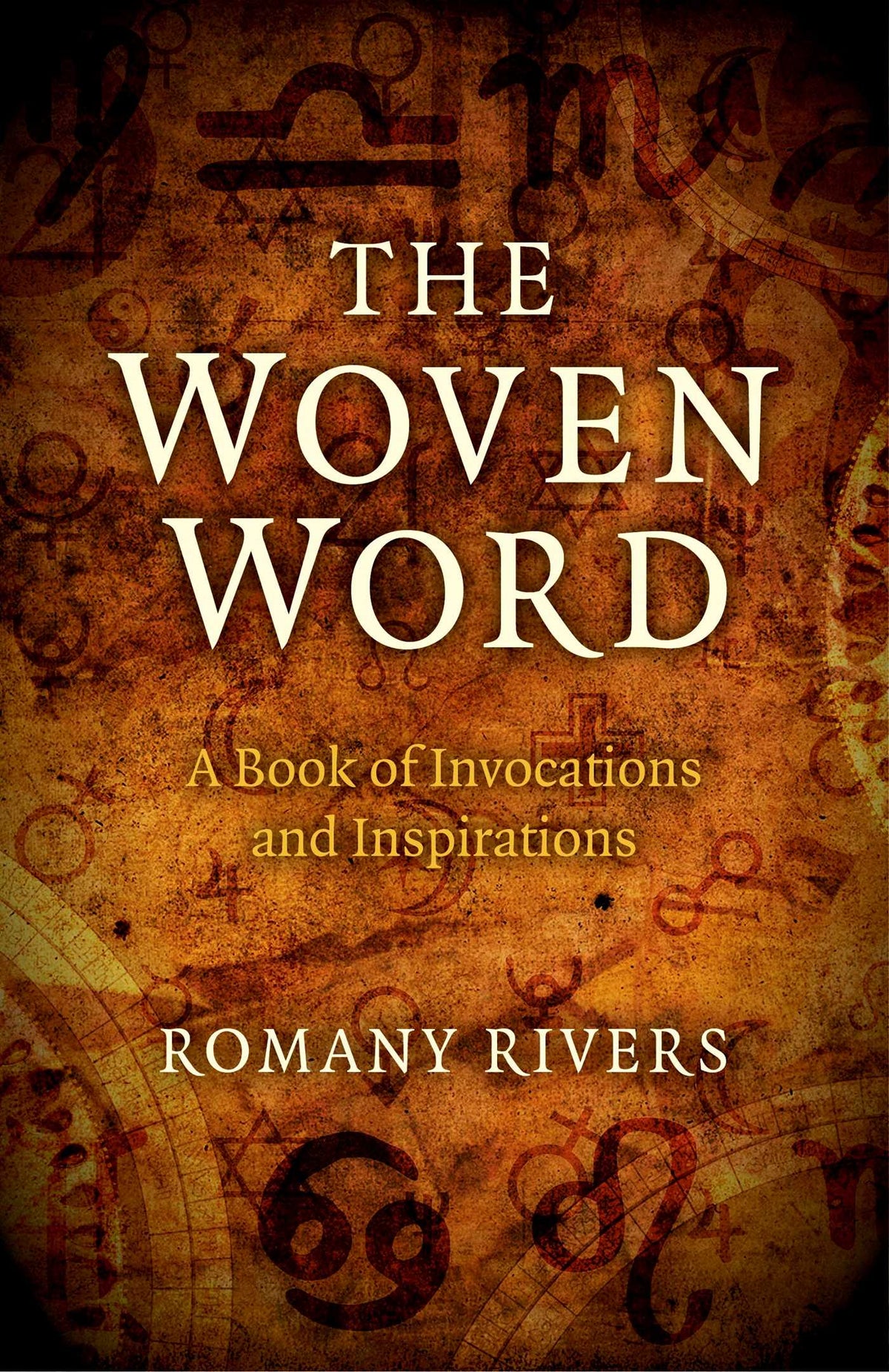 Woven Word: A Book of Invocations and Inspirations