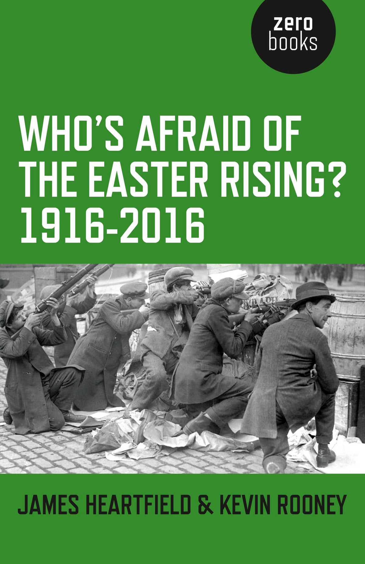 Who's Afraid of the Easter Rising? 1916-2016