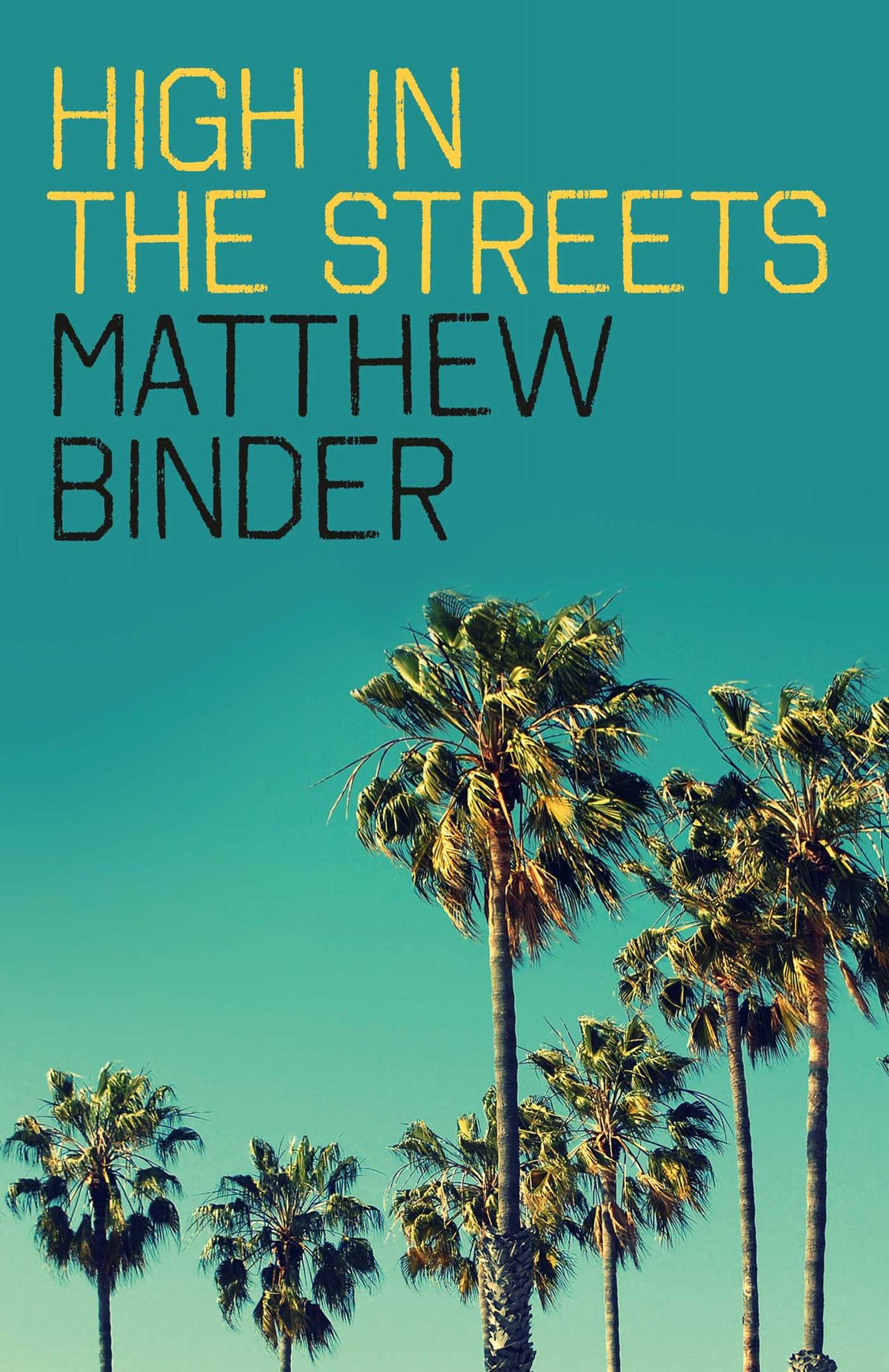 High in the Streets