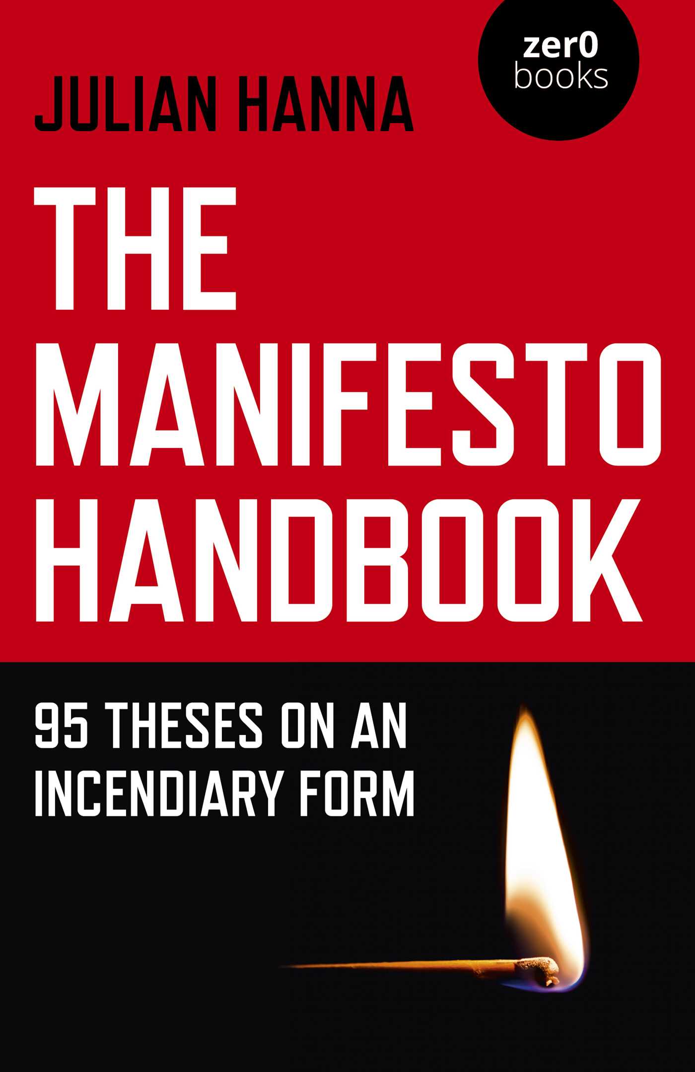 Manifesto Handbook: 95 Theses on an Incendiary Form