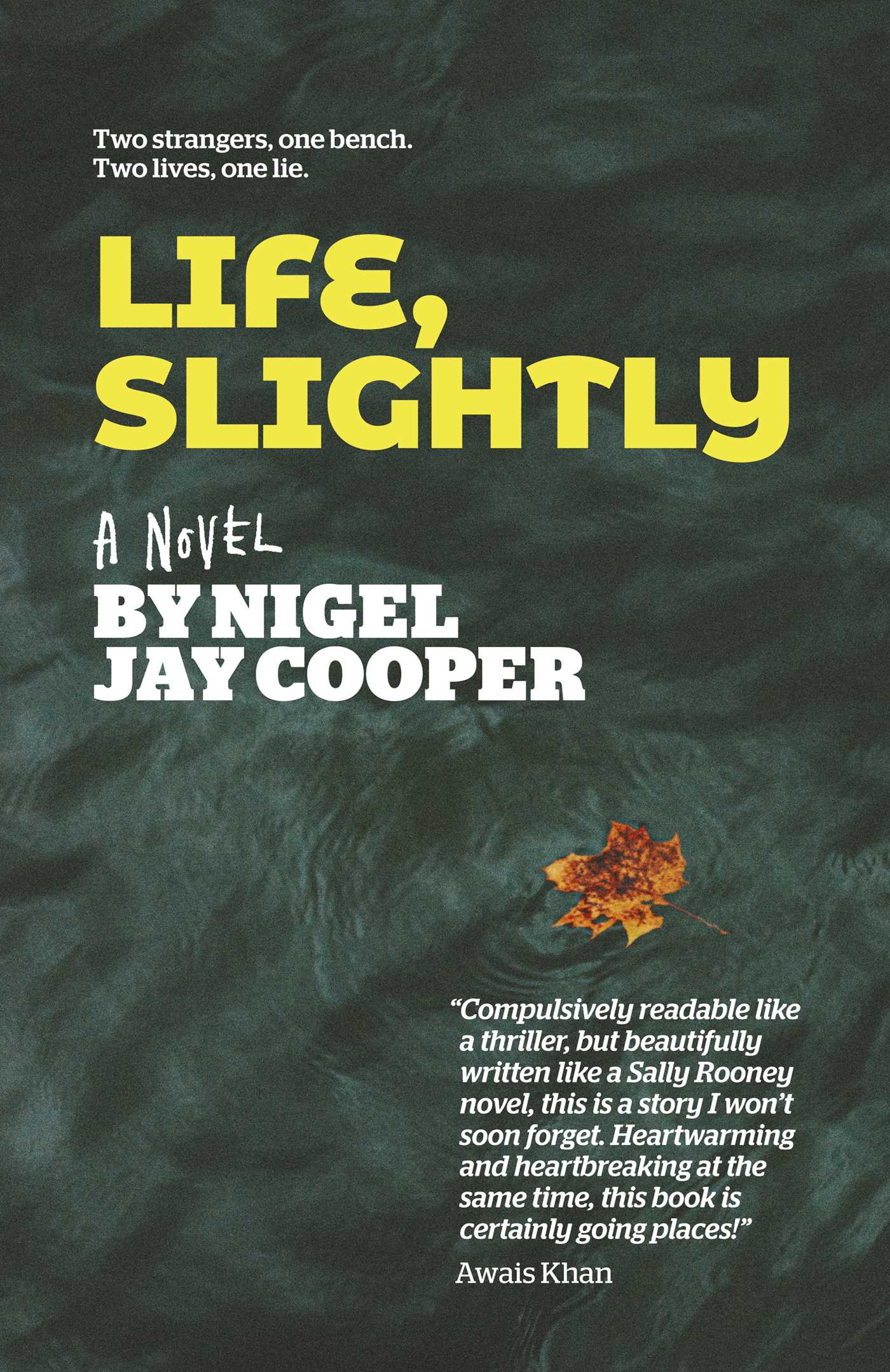 Life, Slightly