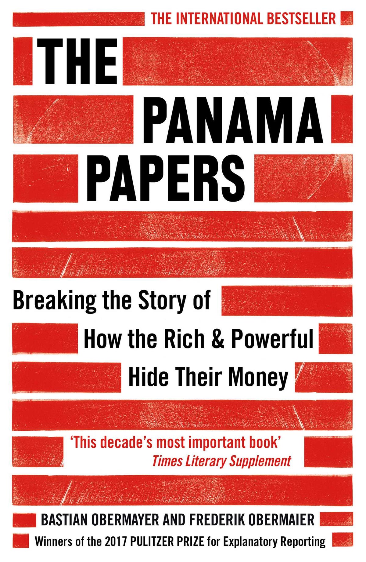 Panama Papers: Breaking the Story of How the Rich and Powerful Hide Their Money