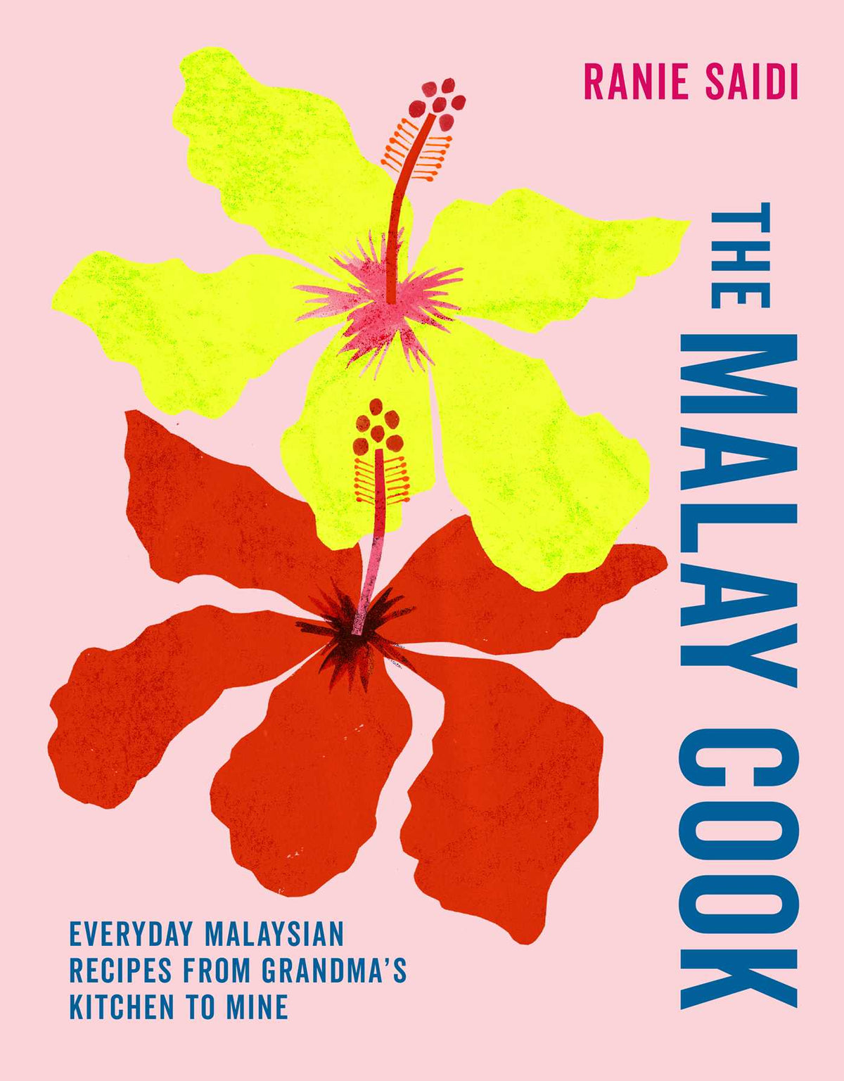Malay Cook: Everyday Malaysian recipes from Grandma's kitchen to mine