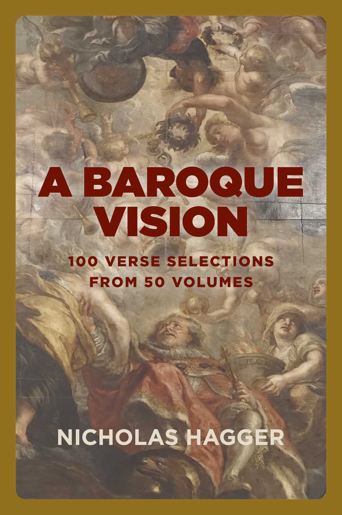Baroque Vision: 100 verse selections from 50 volumes